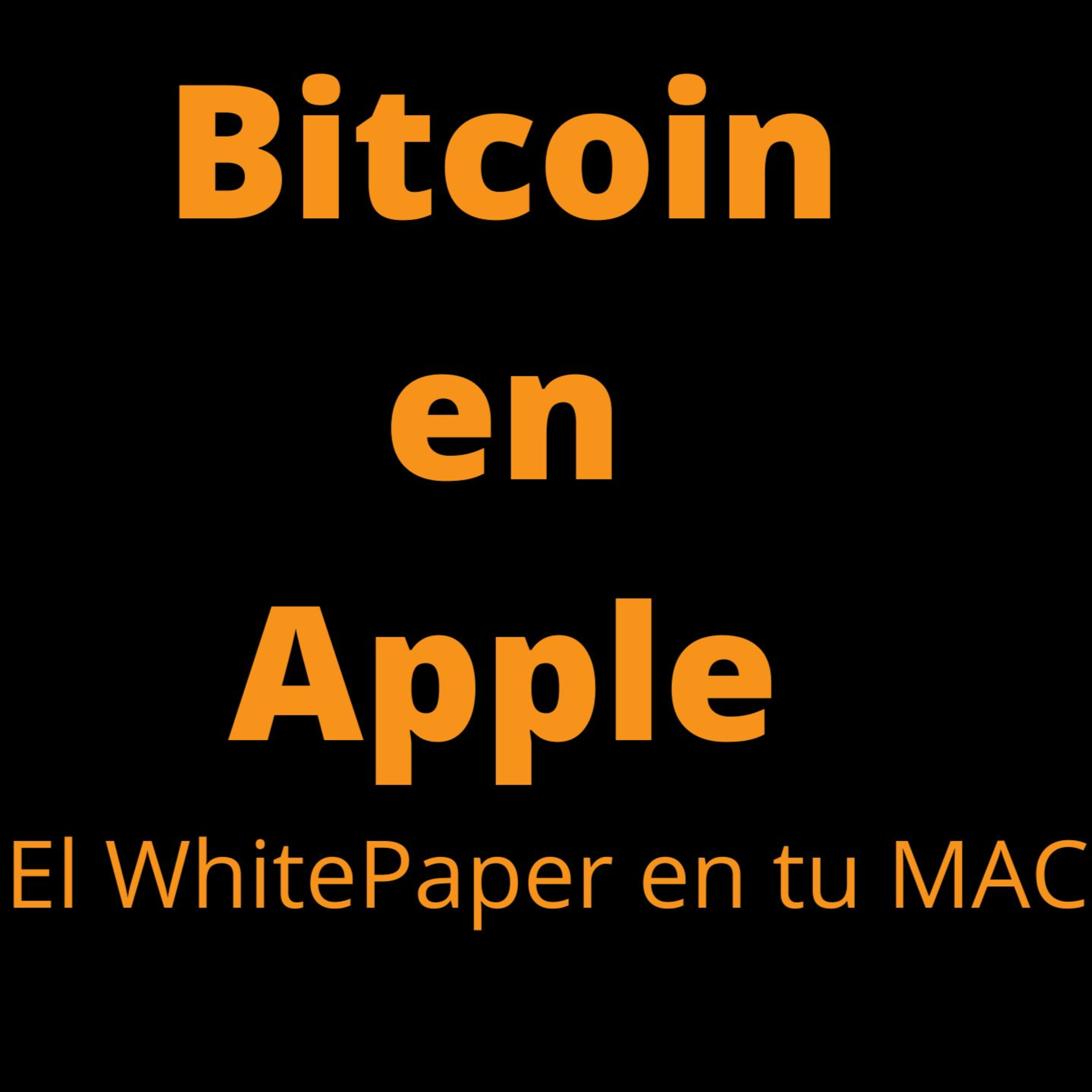 APPLE Y BITCOIN !! LA SIMBIOSIS PERFECTA