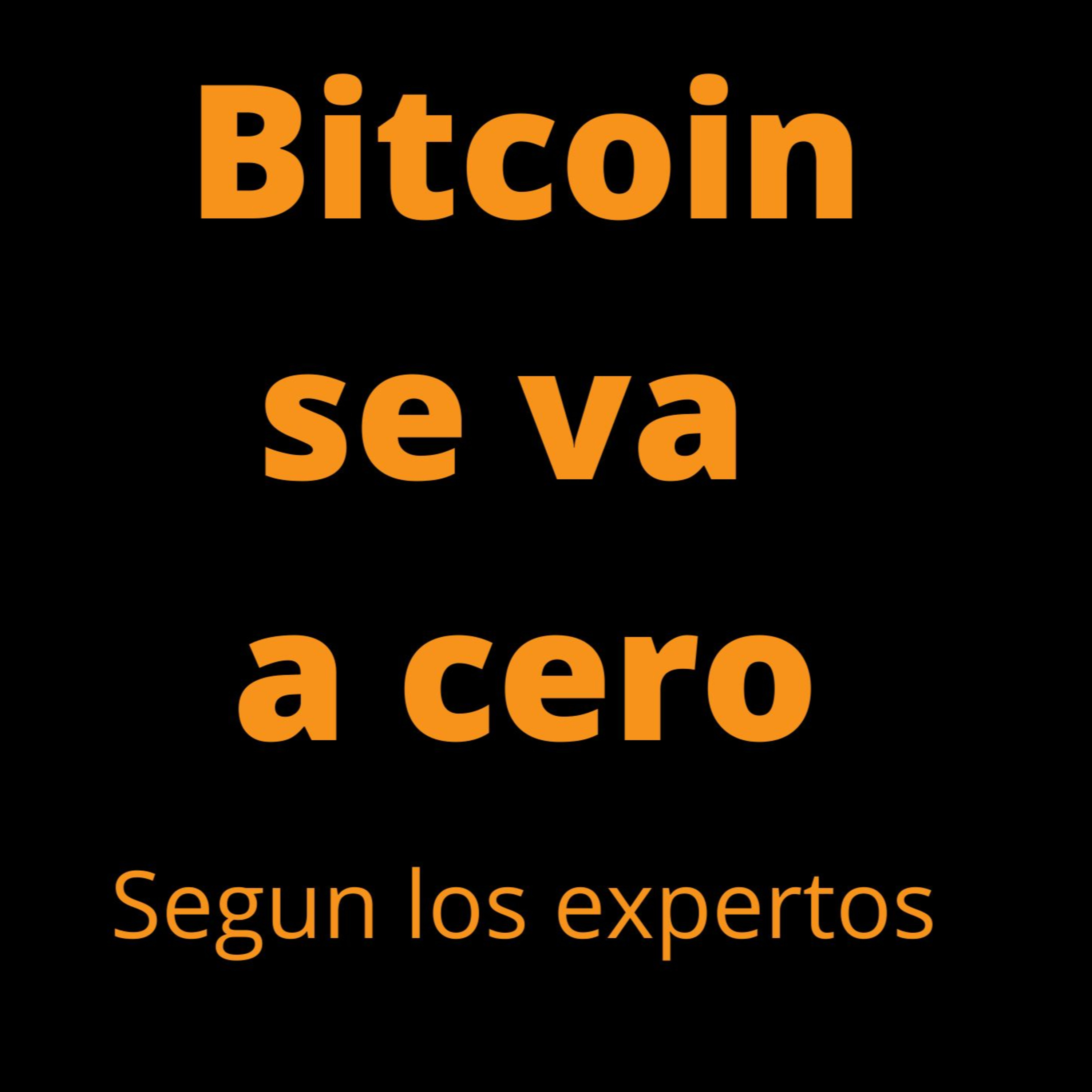 BITCOIN SE VA A CERO