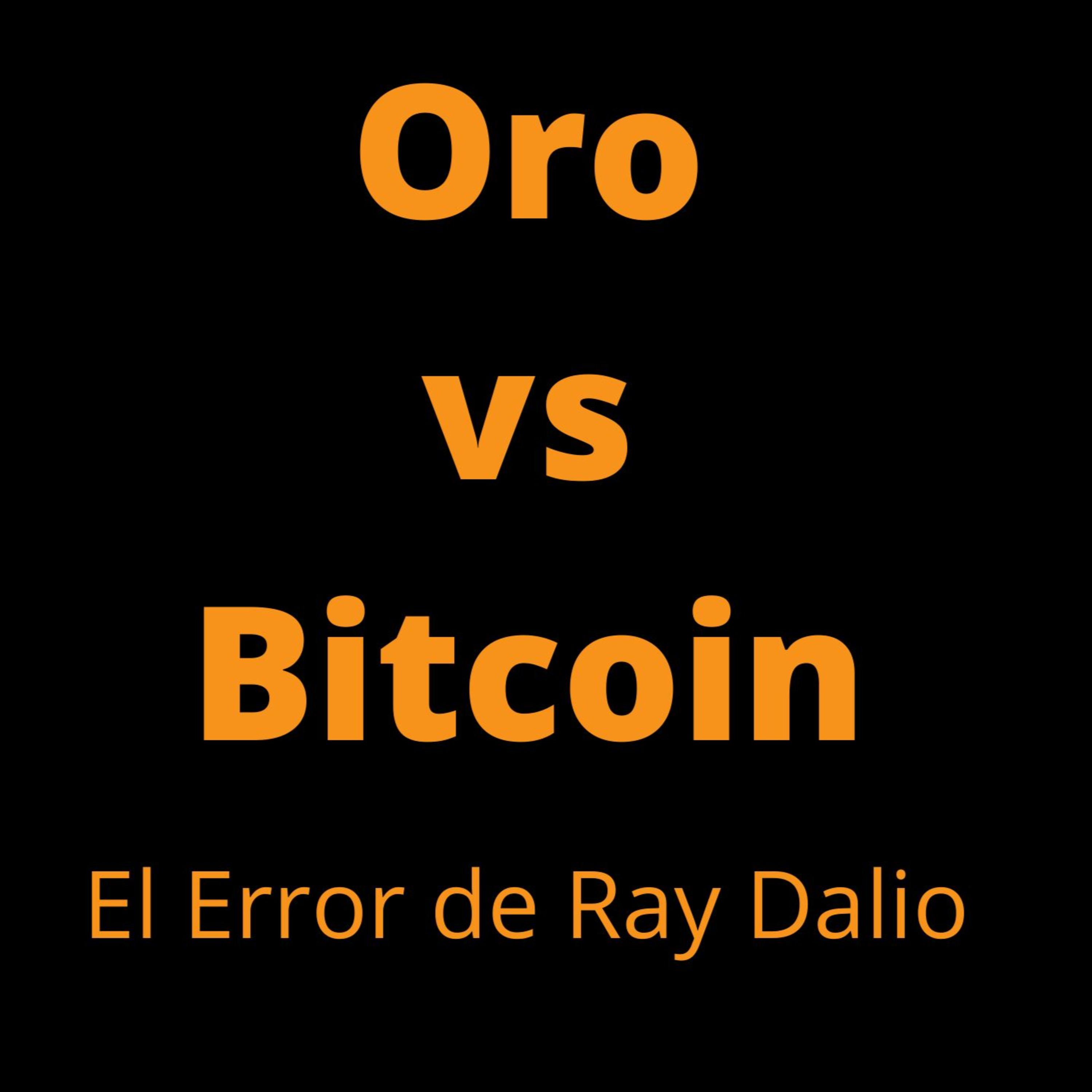 EL ORO FRENTE A BITCOIN COMO ACTIVO MONETARIO