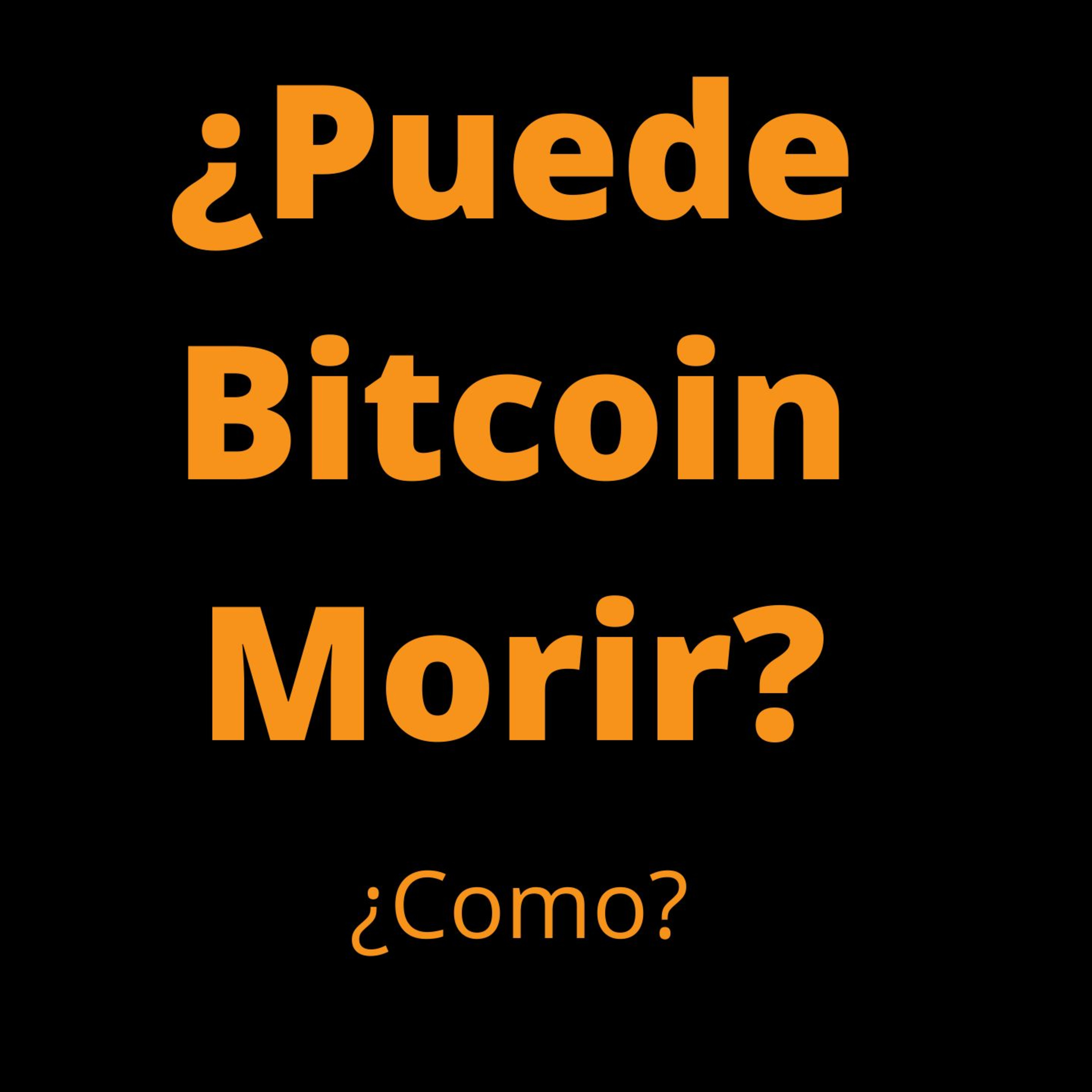 COMO MATAR A BITCOIN