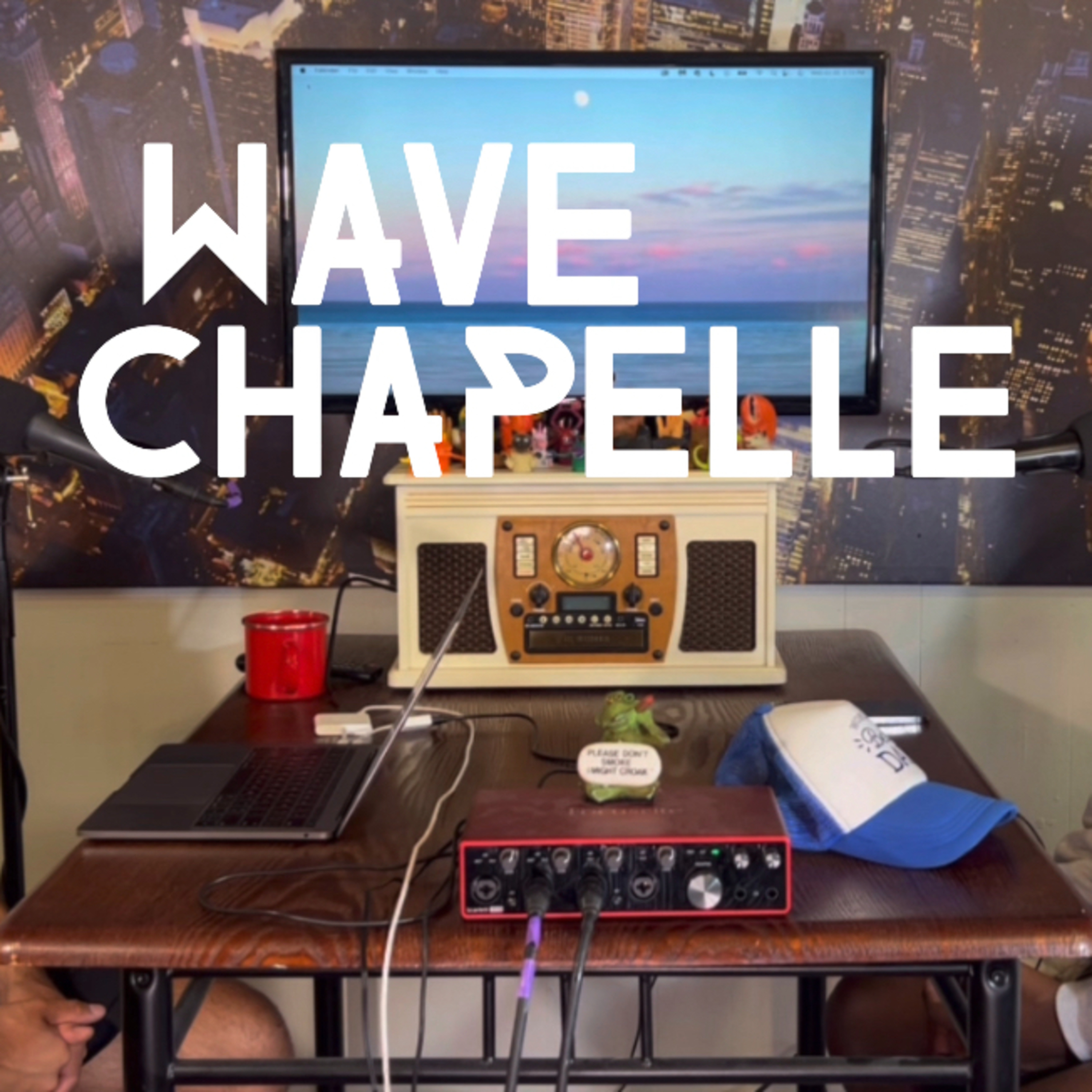 #43 - Wave Chapelle episode artwork