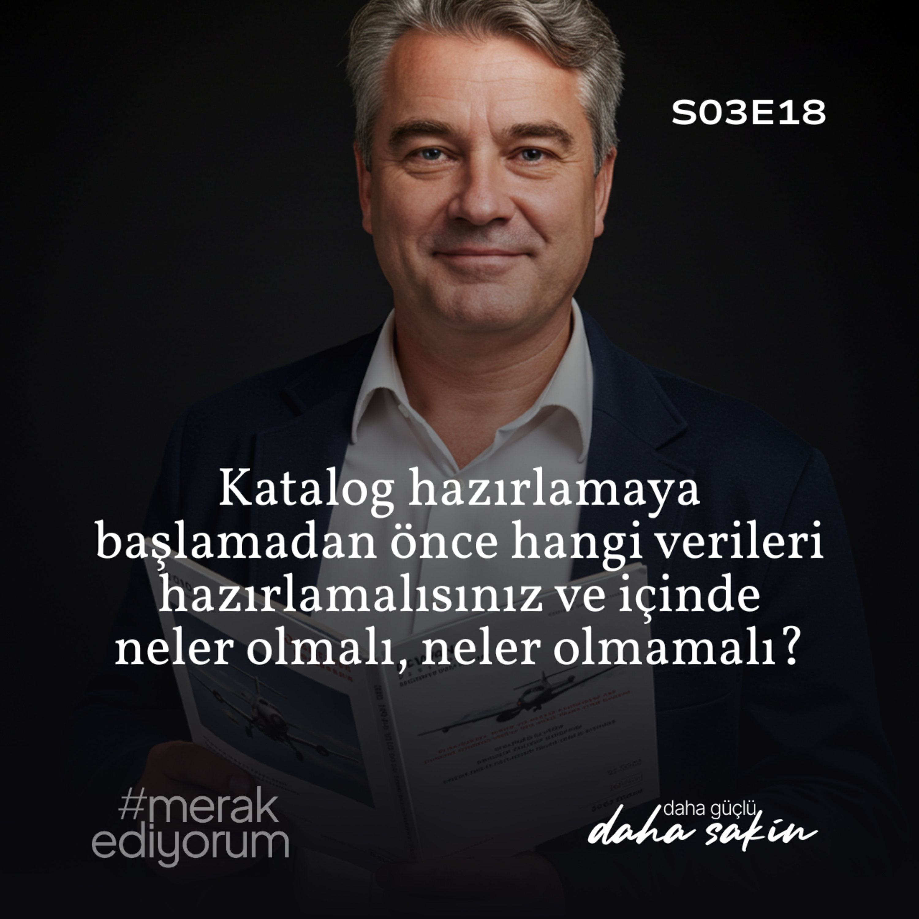 Katalog hazırlamaya başlamadan önce... - S03E18 episode artwork