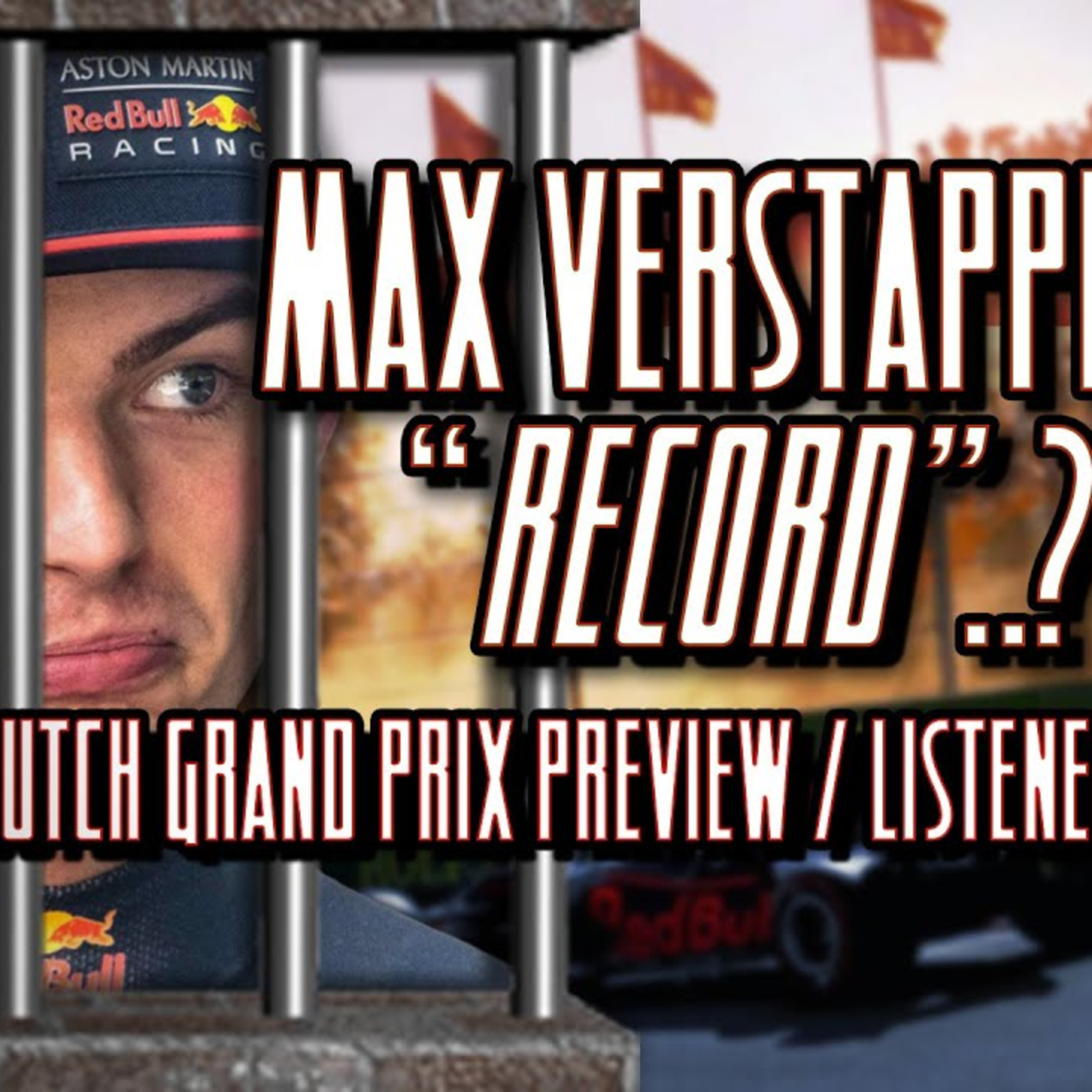Max Verstappen's Potential Record / Dutch Grand Prix Preview | Into The Chicane Podcast Episode 29 episode artwork