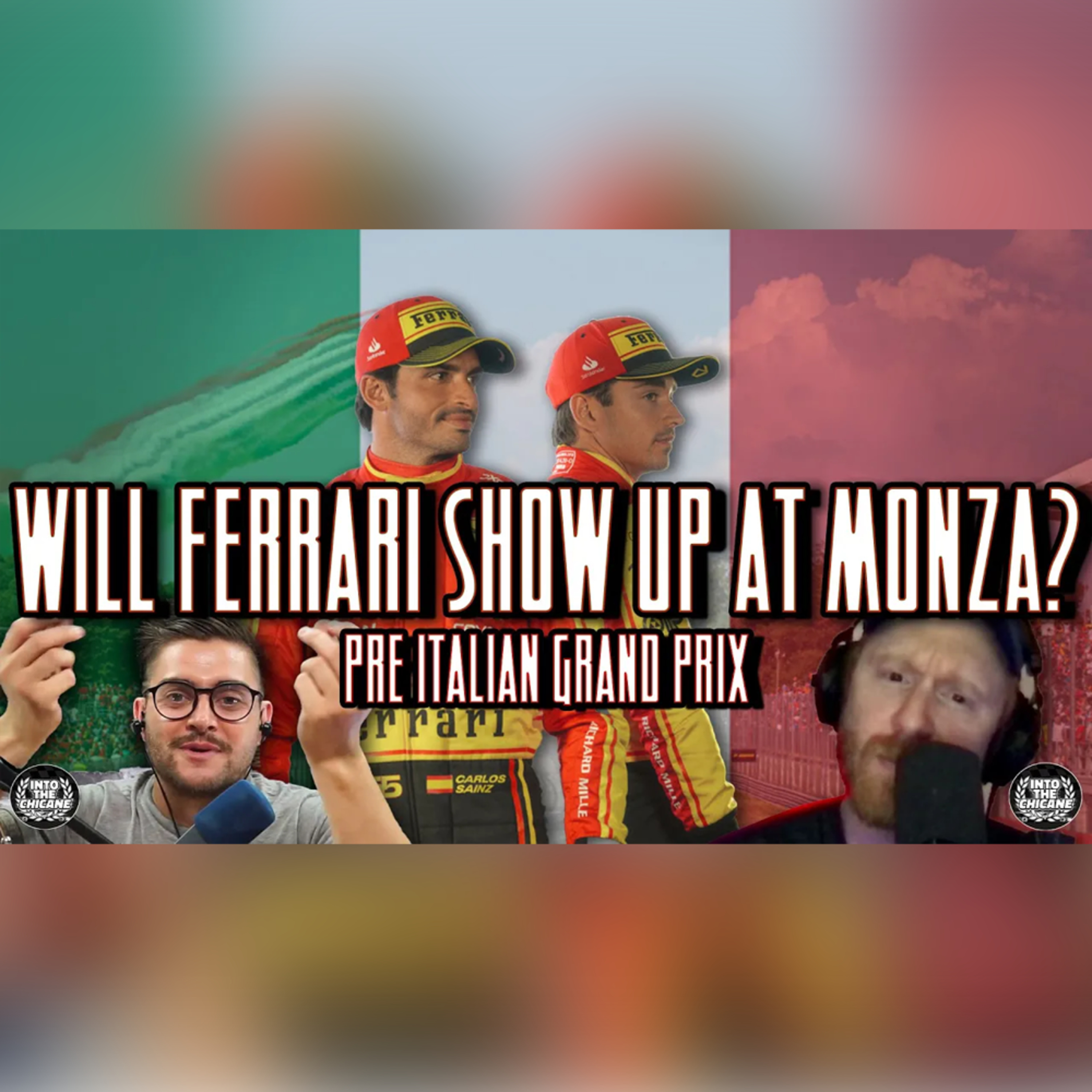 Will Ferrari Show Up At Monza??? | | 2023 Italian GP Preview | Into The Chicane Podcast Episode 31 episode artwork