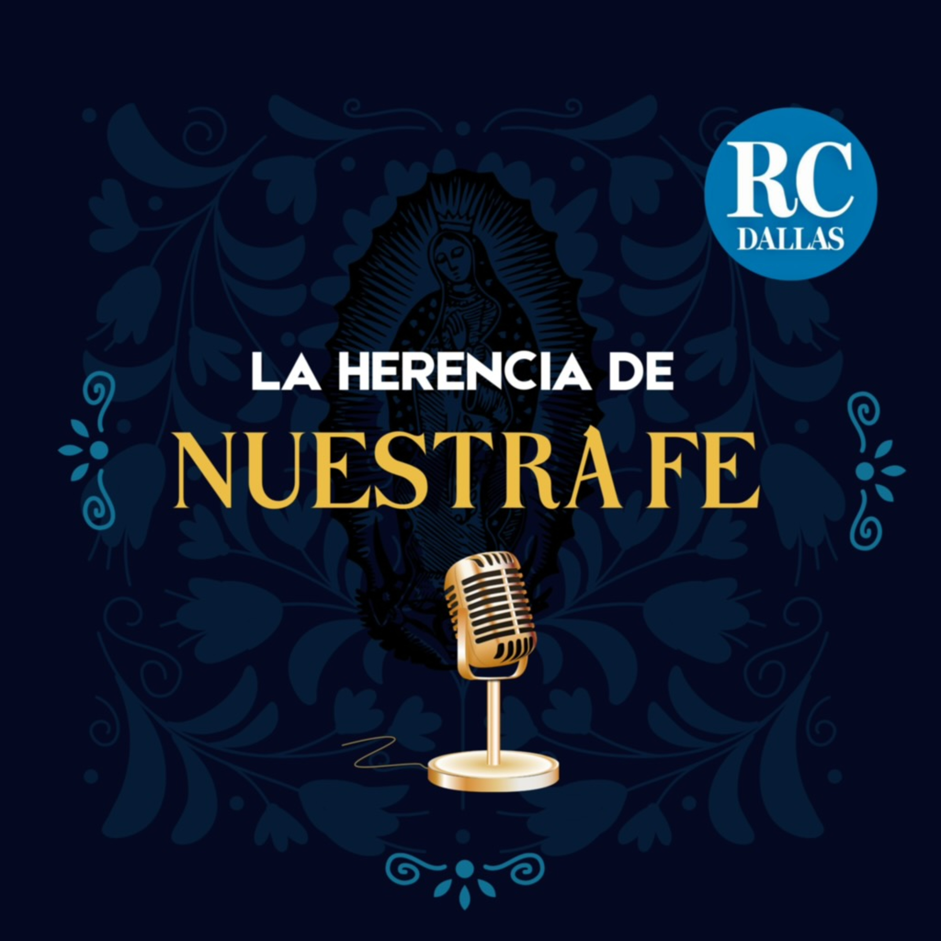 La Herencia de Nuestra Fe, Episodio 1: Devoción al Divino Salvador del Mundo episode artwork