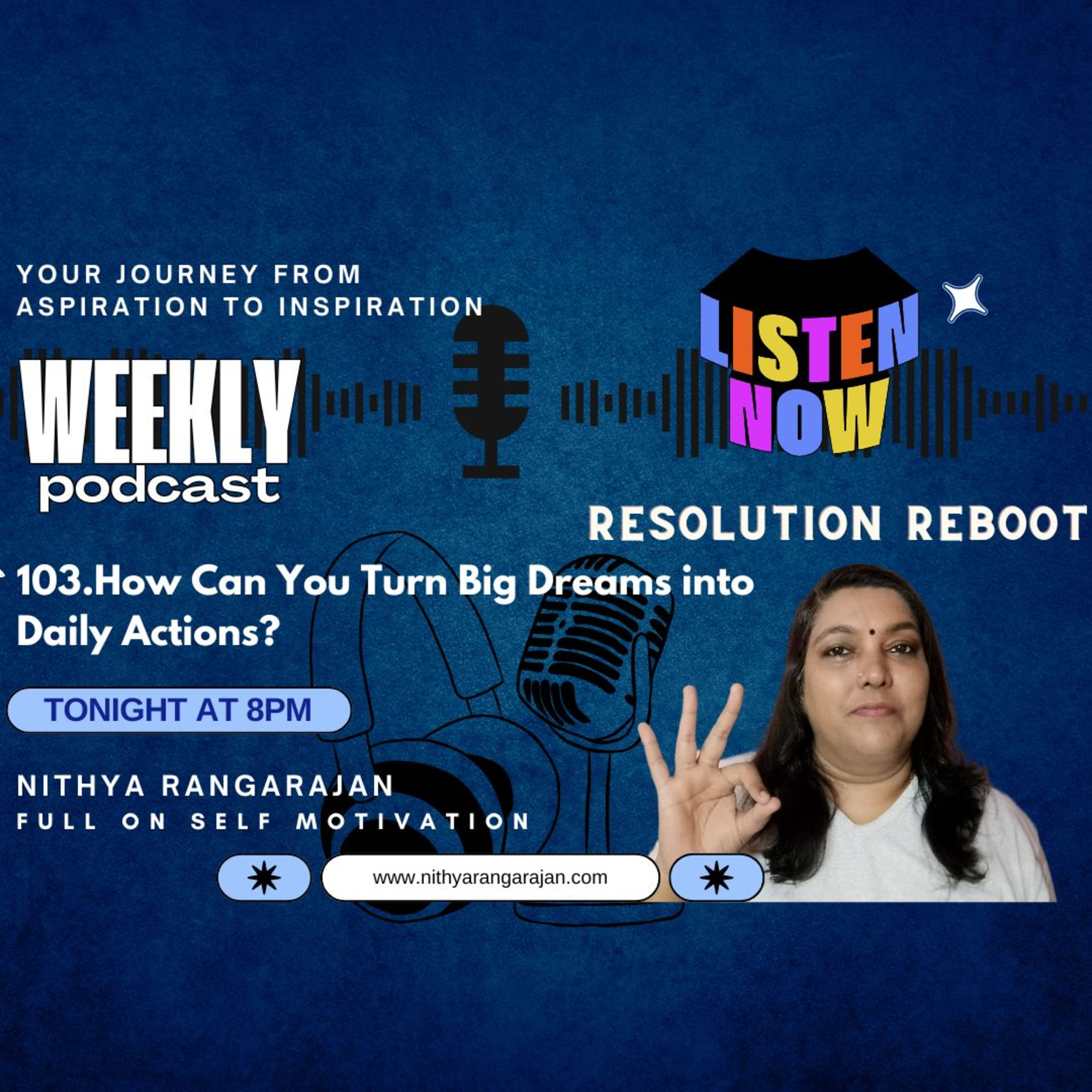 103. How Can You Turn Big Dreams into Daily Actions? episode artwork