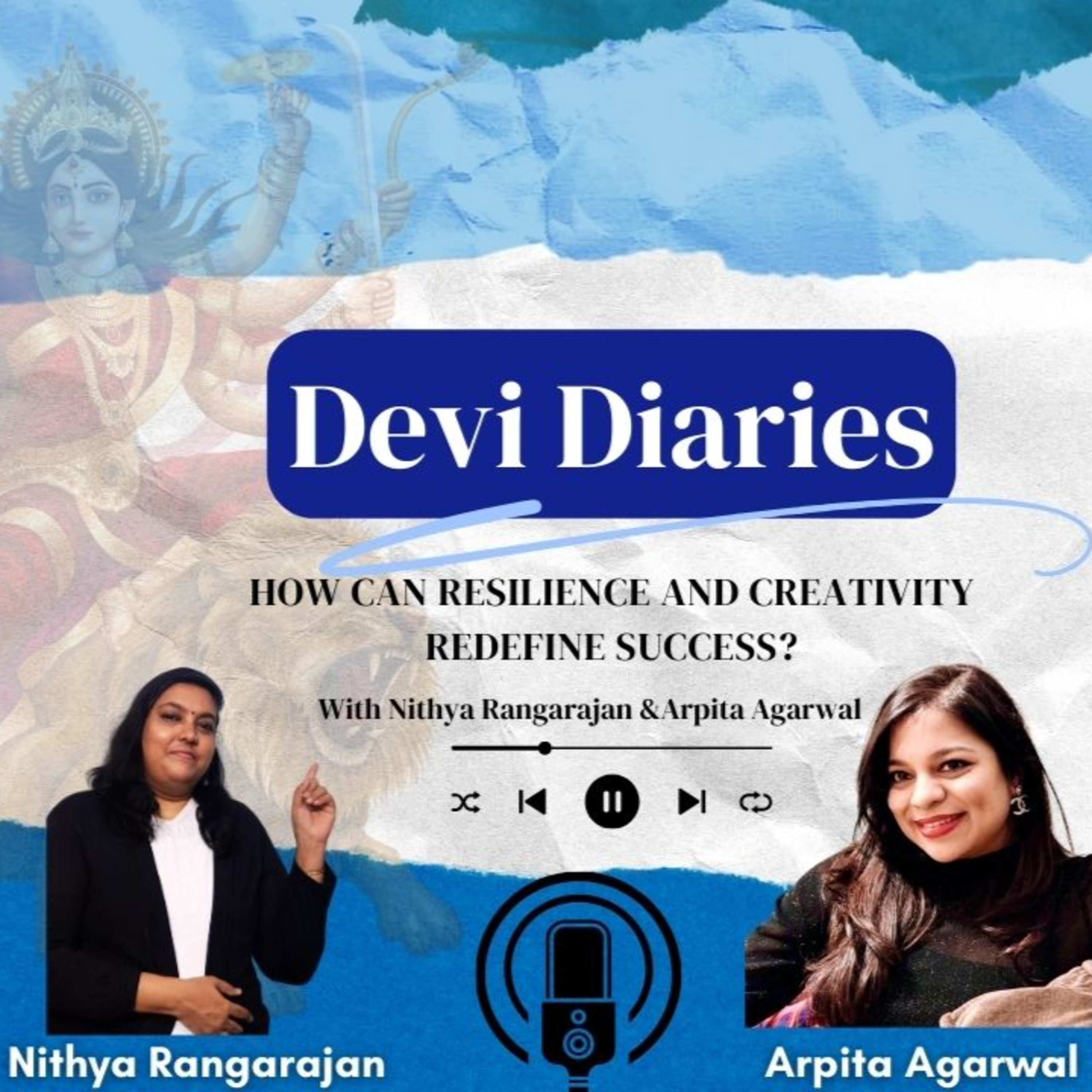 Devi Diaries 8: How Can Resilience and Creativity Redefine Success? episode artwork