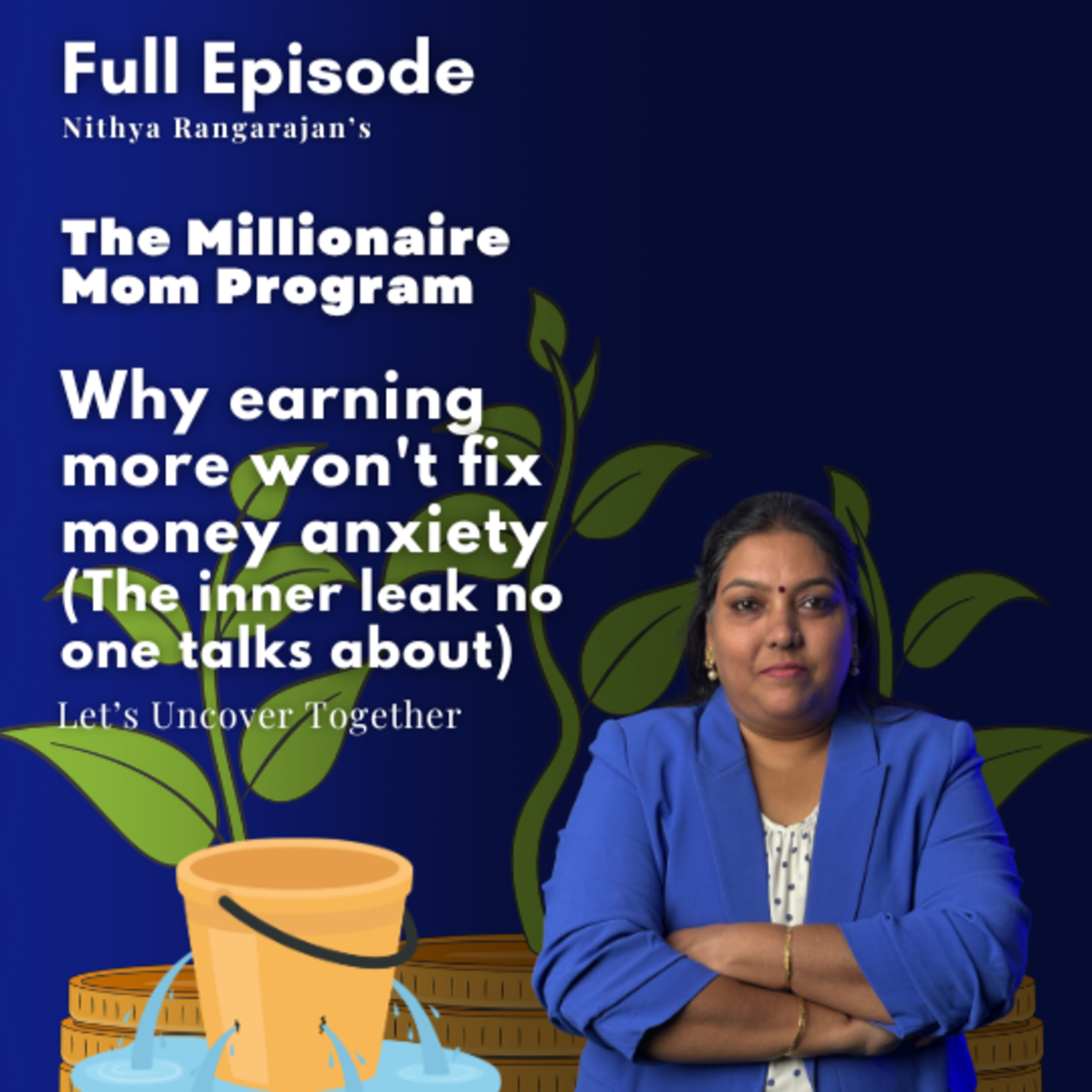 145. Why earning more won't fix money anxiety (The inner leak no one talks about) episode artwork