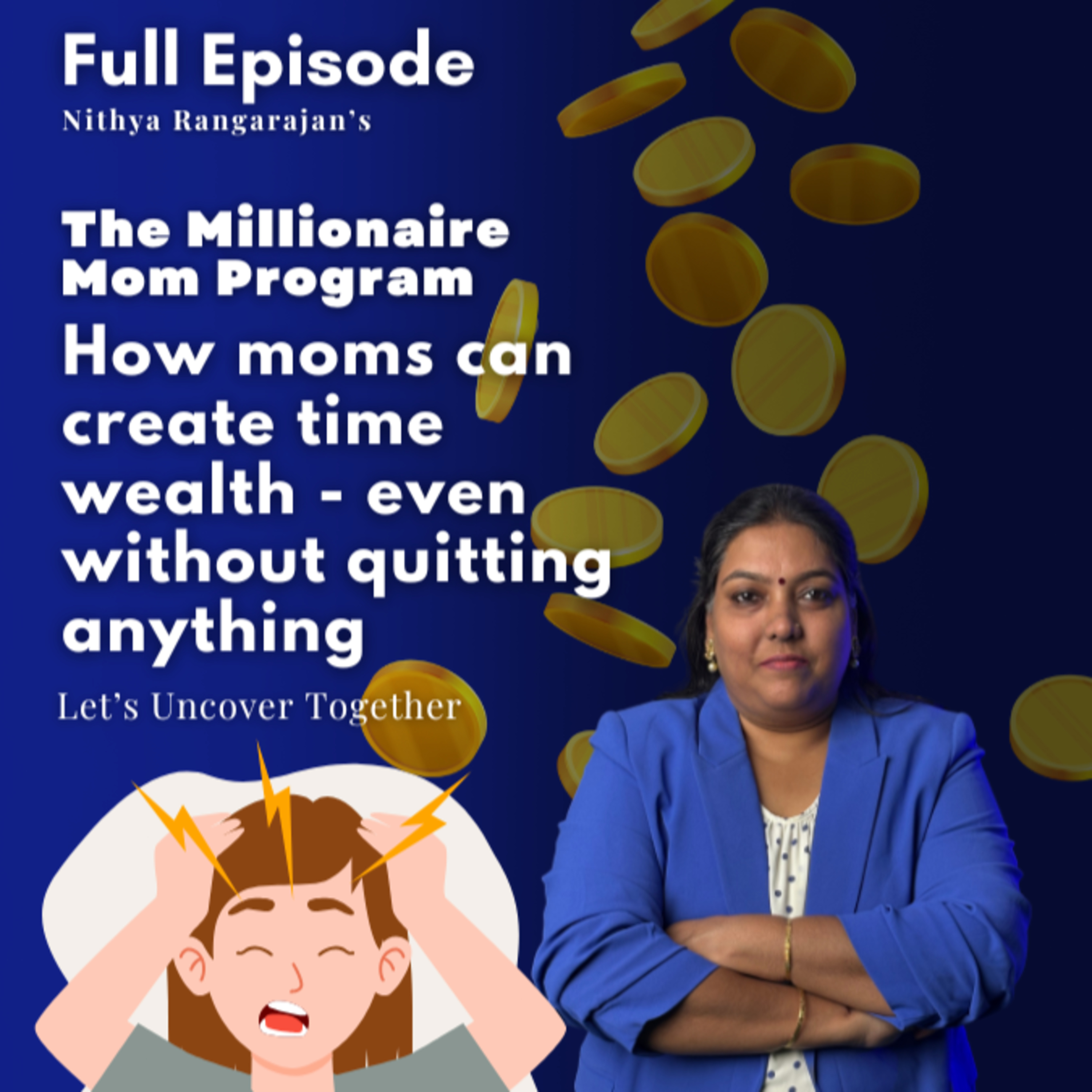 147. How moms can create time wealth - even without quitting anything? episode artwork