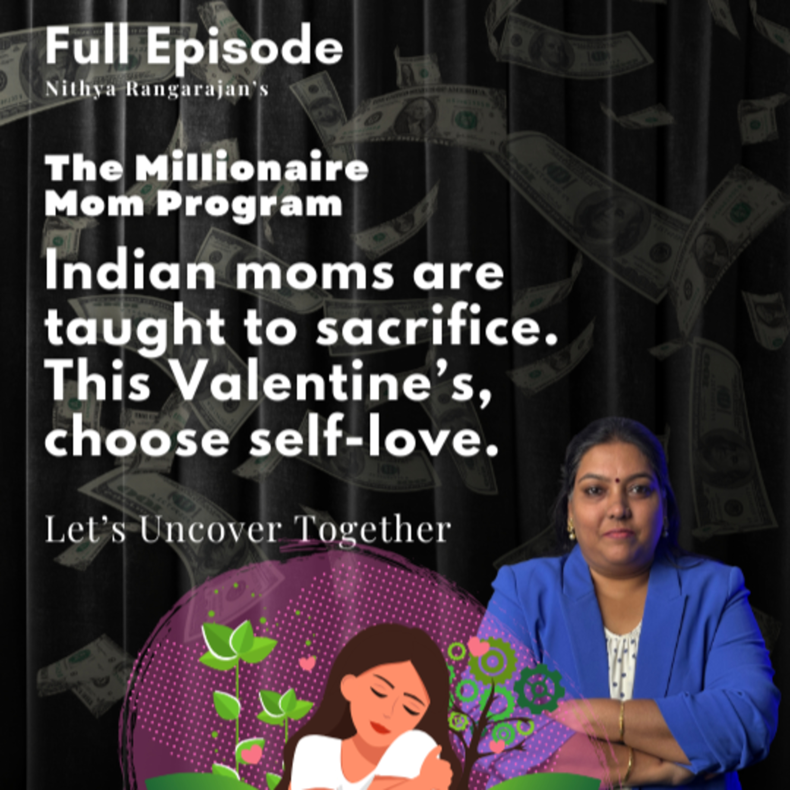 163. Why Should Indian Moms Choose Self-love This Valentine's Day? episode artwork