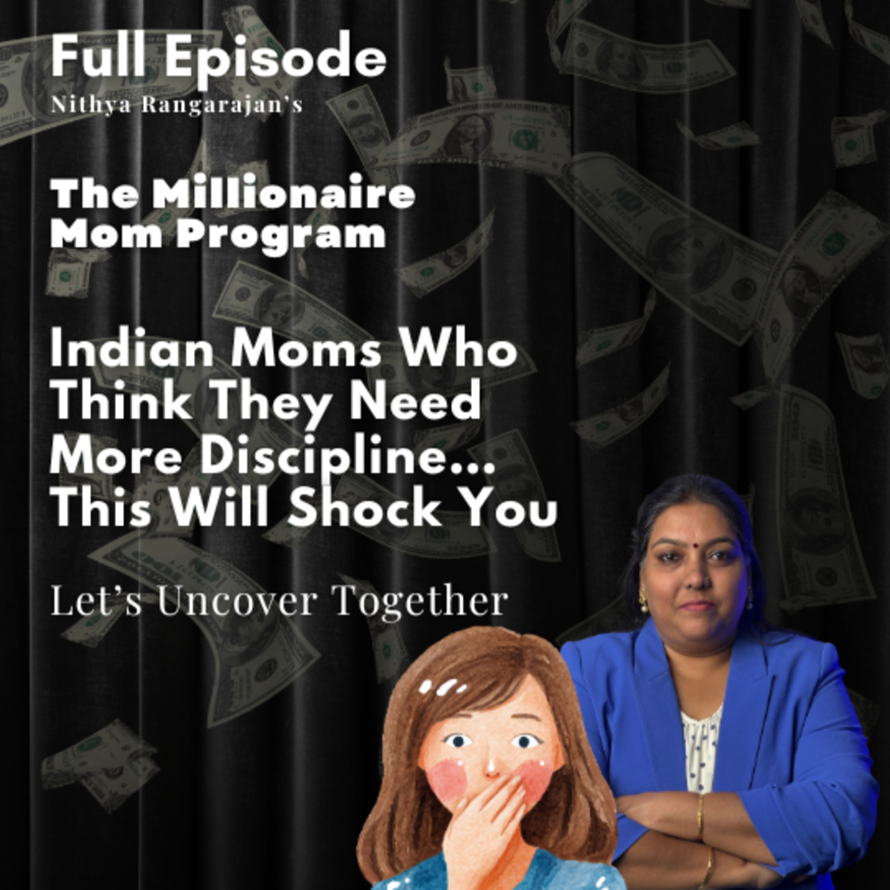 164. Indian Moms Don't Need More Discipline..They need this!! episode artwork