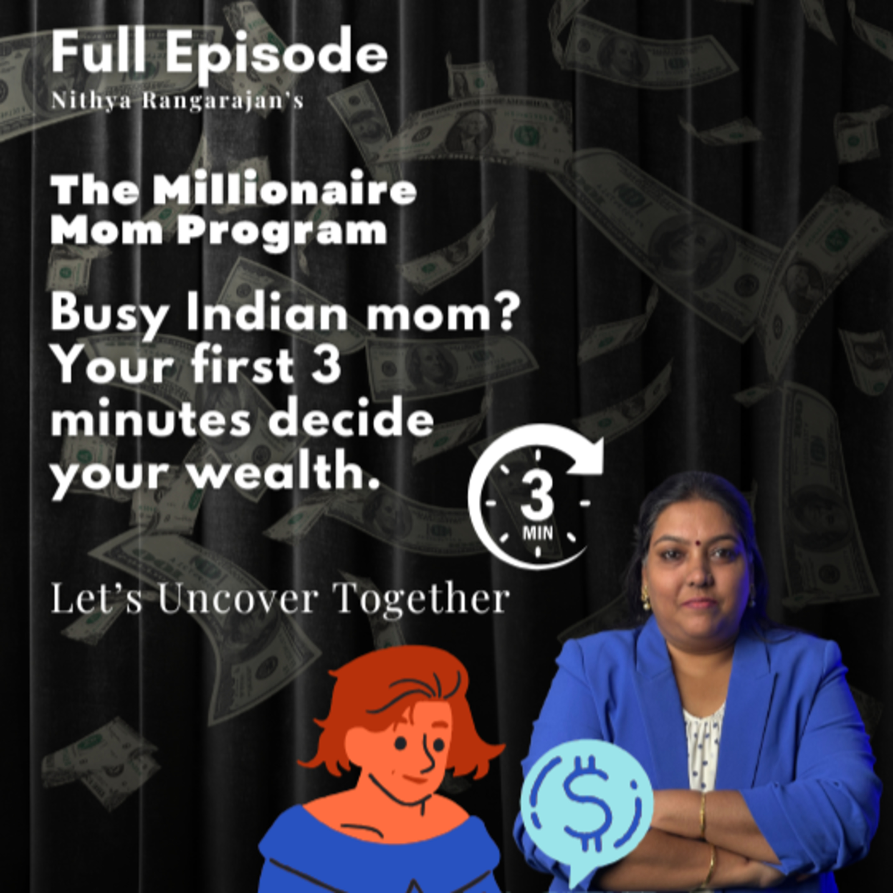 165. Busy Indian Mom? Your first 3 minutes decide your wealth. episode artwork