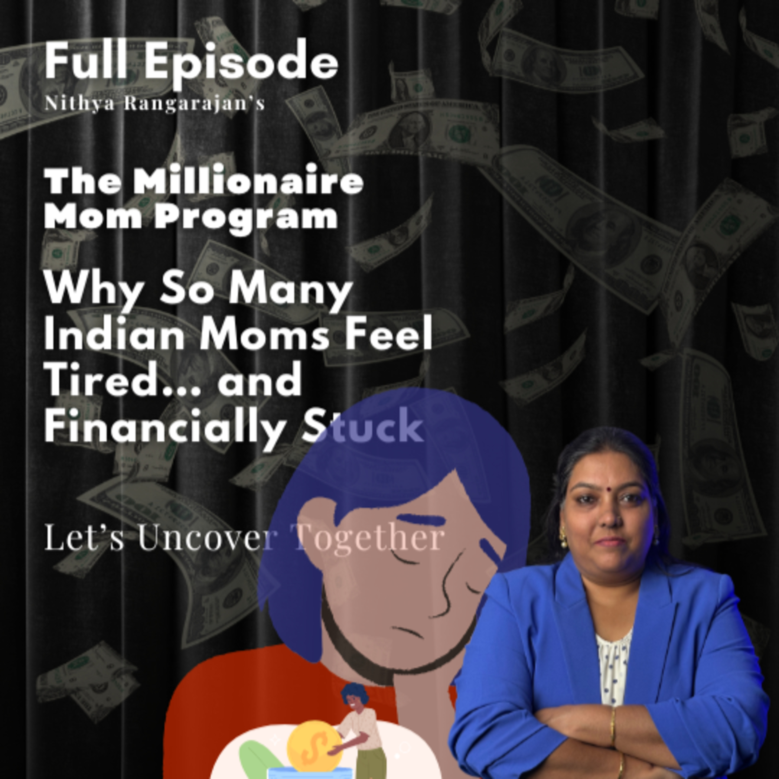 166. Why So Many Indian Moms Feel Tired and Financially Stuck? episode artwork