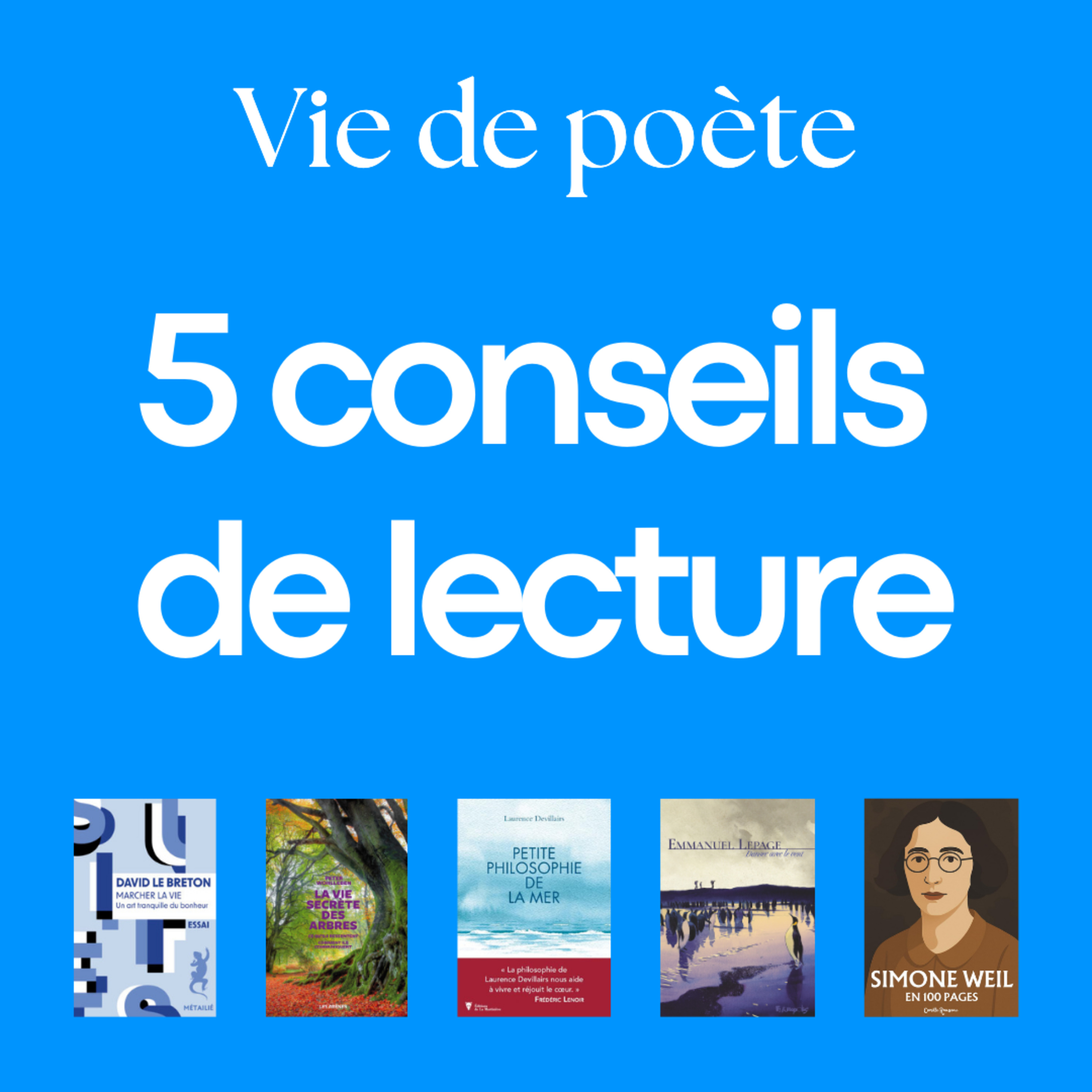 #42 - Cinq conseils de lecture + BONUS - VIE DE POÈTE