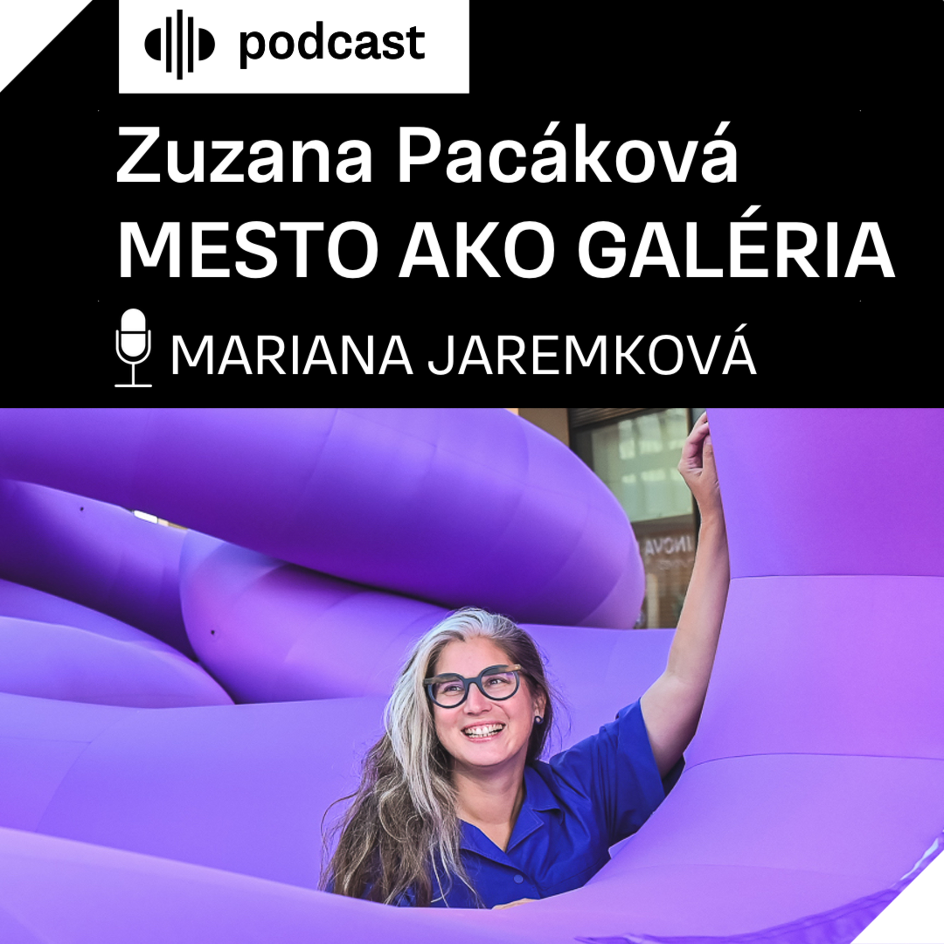 Zuzana Pacáková o meste ako galérii episode artwork