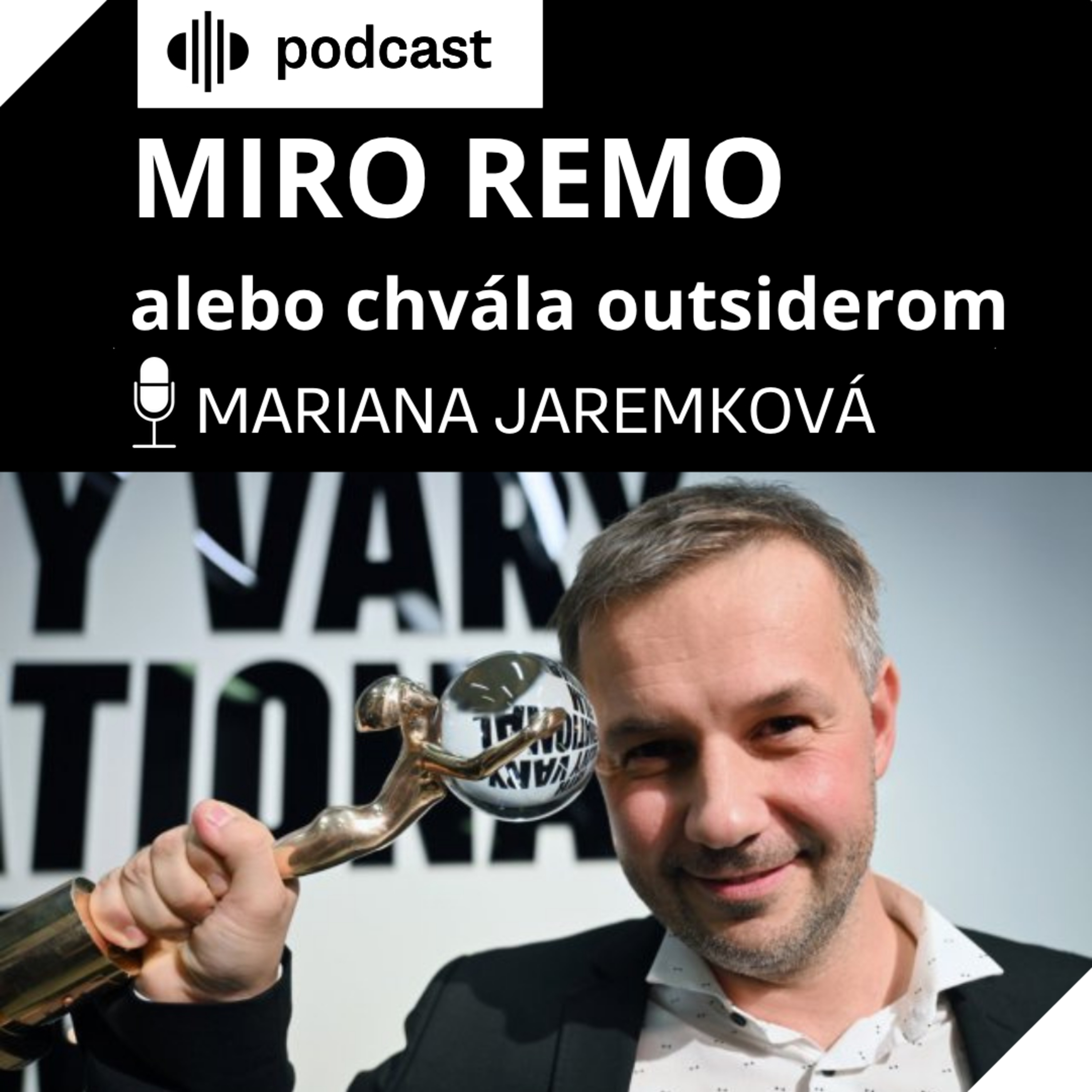 MIRO REMO alebo chvála outsiderom episode artwork