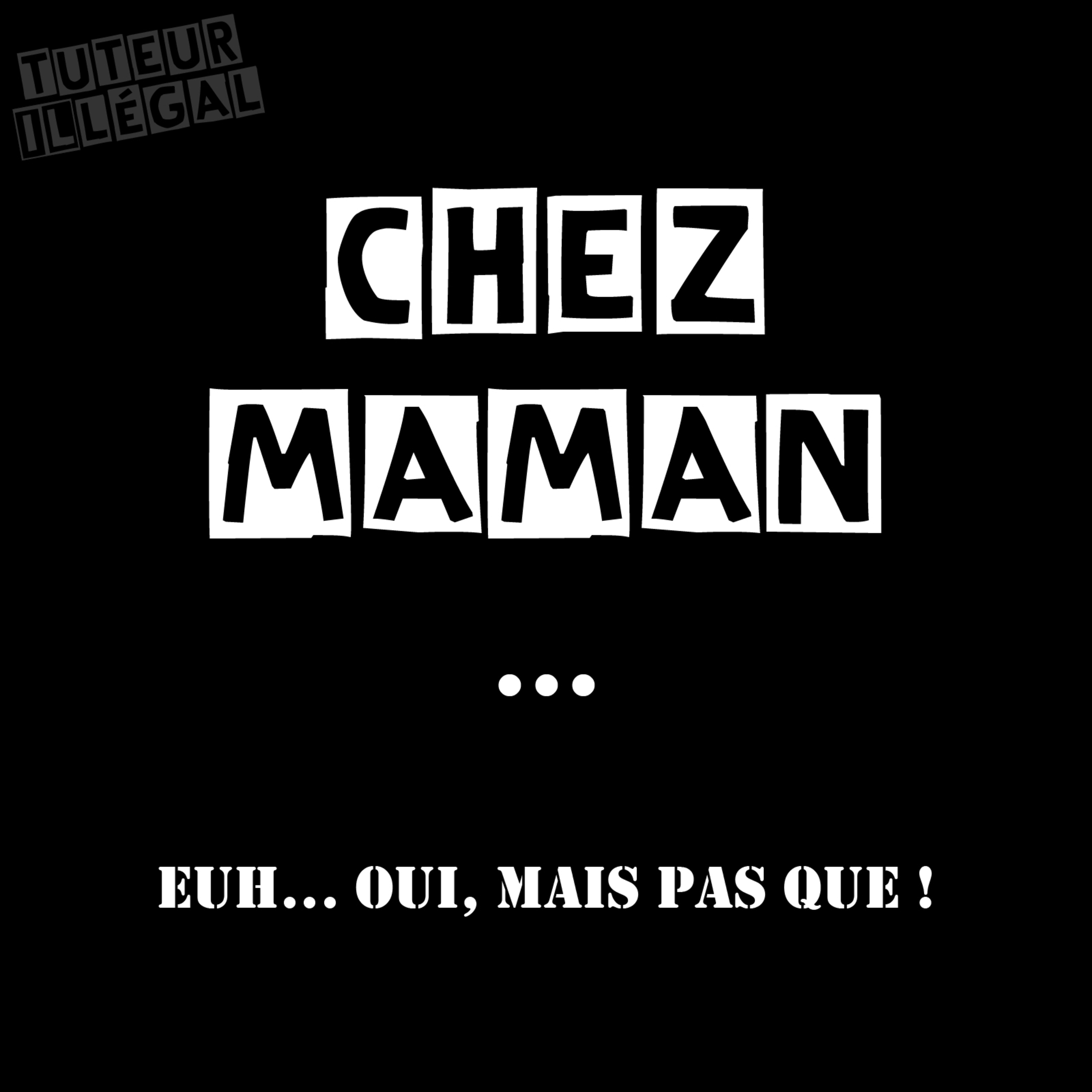 Chez Maman...