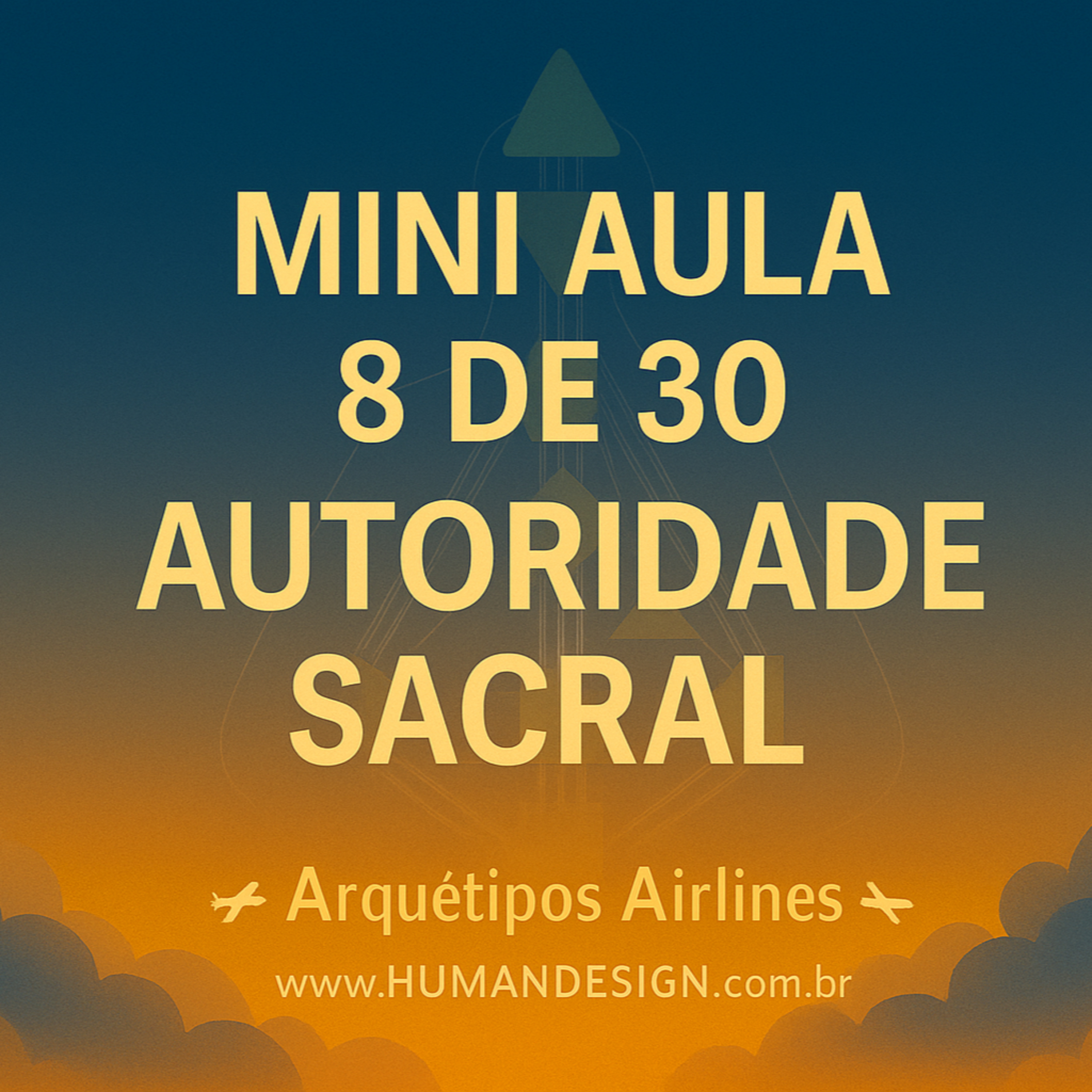 Mini Aula 8/30 | AUTORIDADE SACRAL no Desenho Humano | Human Design #desenhohumano #humandesign episode artwork