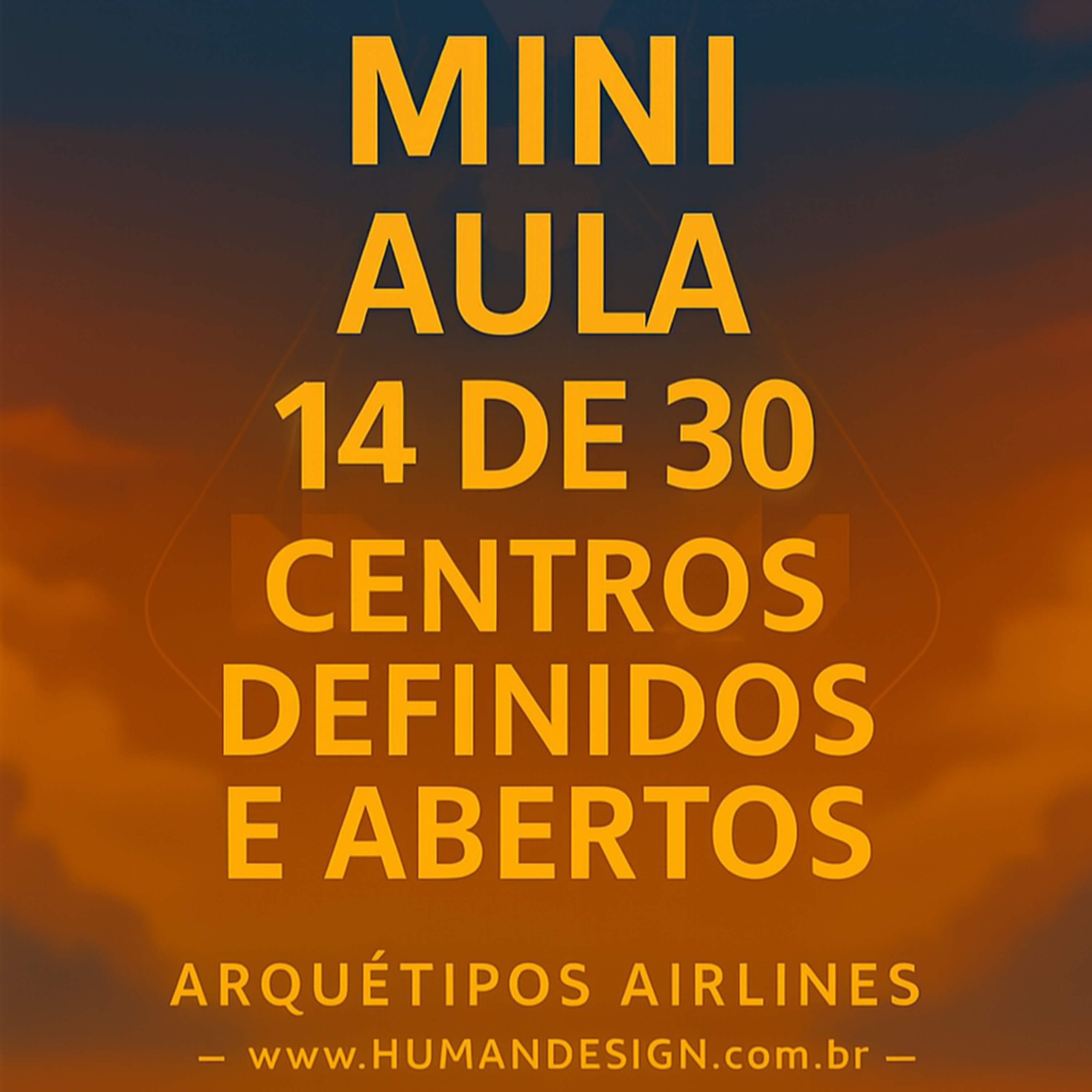 MINI AULA 14/30 — CENTROS DEFINIDOS E ABERTOS | ONDE VOCÊ É E ONDE VOCÊ ABSORVE episode artwork