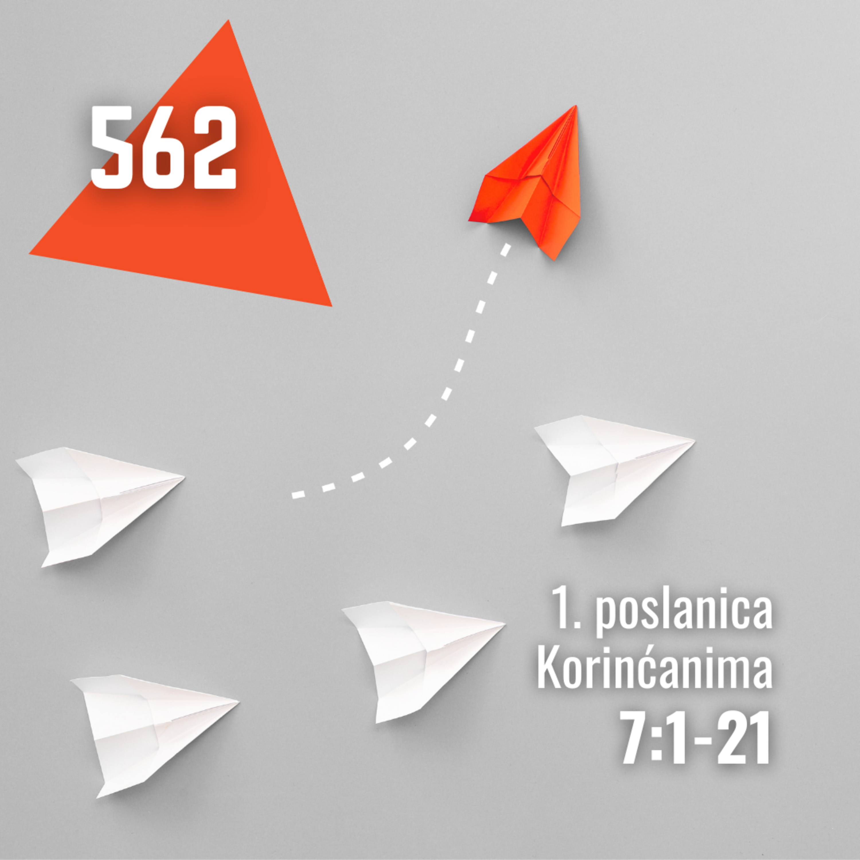 562 Prva poslanica Korinćanima 7:1-21