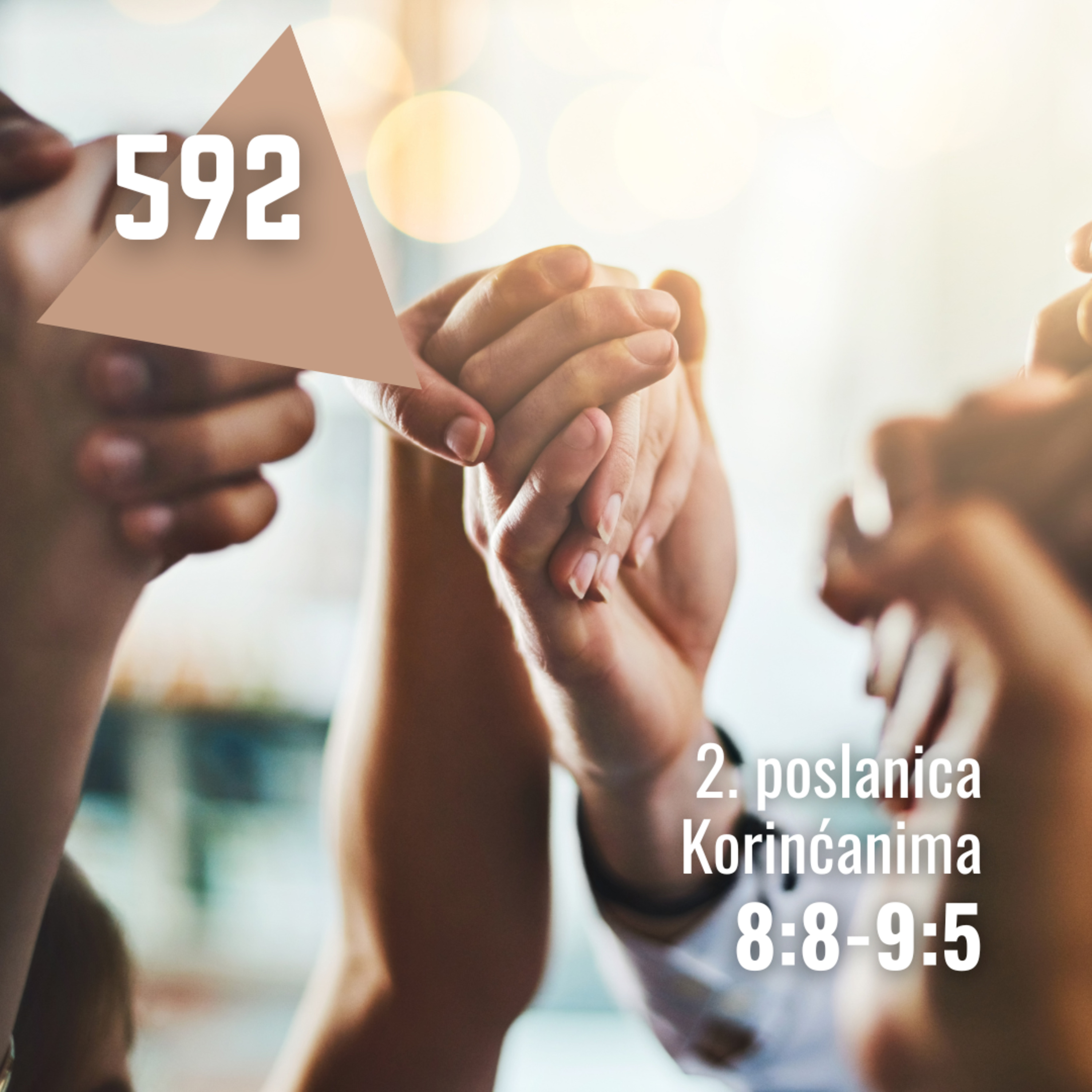 592 Druga poslanica Korinćanima 8:8-9:5