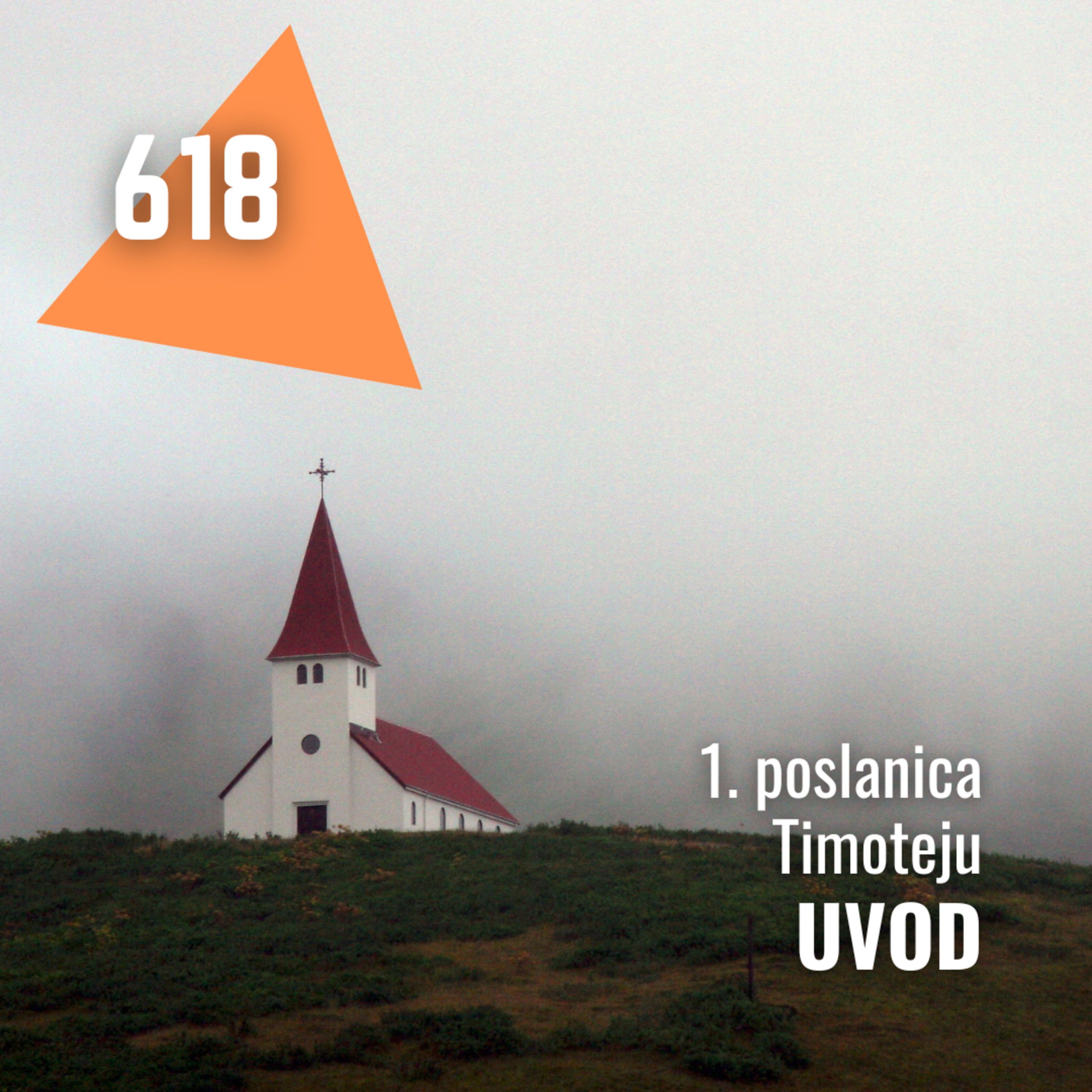 618 Prva poslanica Timoteju - UVOD