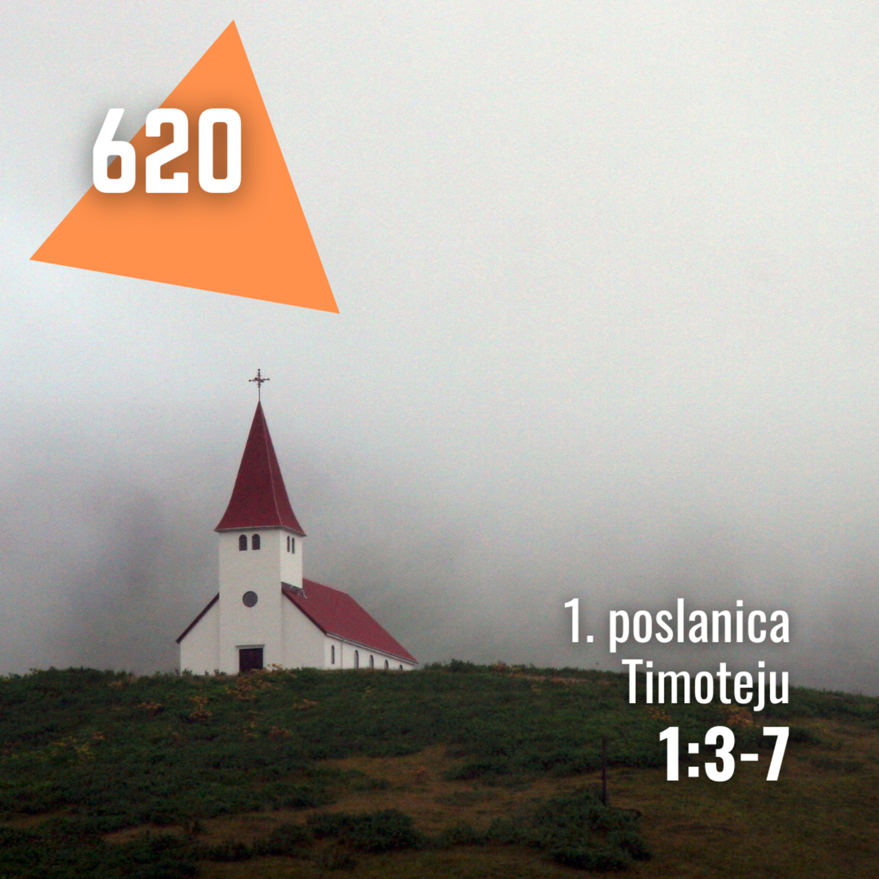 620 Prva poslanica Timoteju 1:3-7