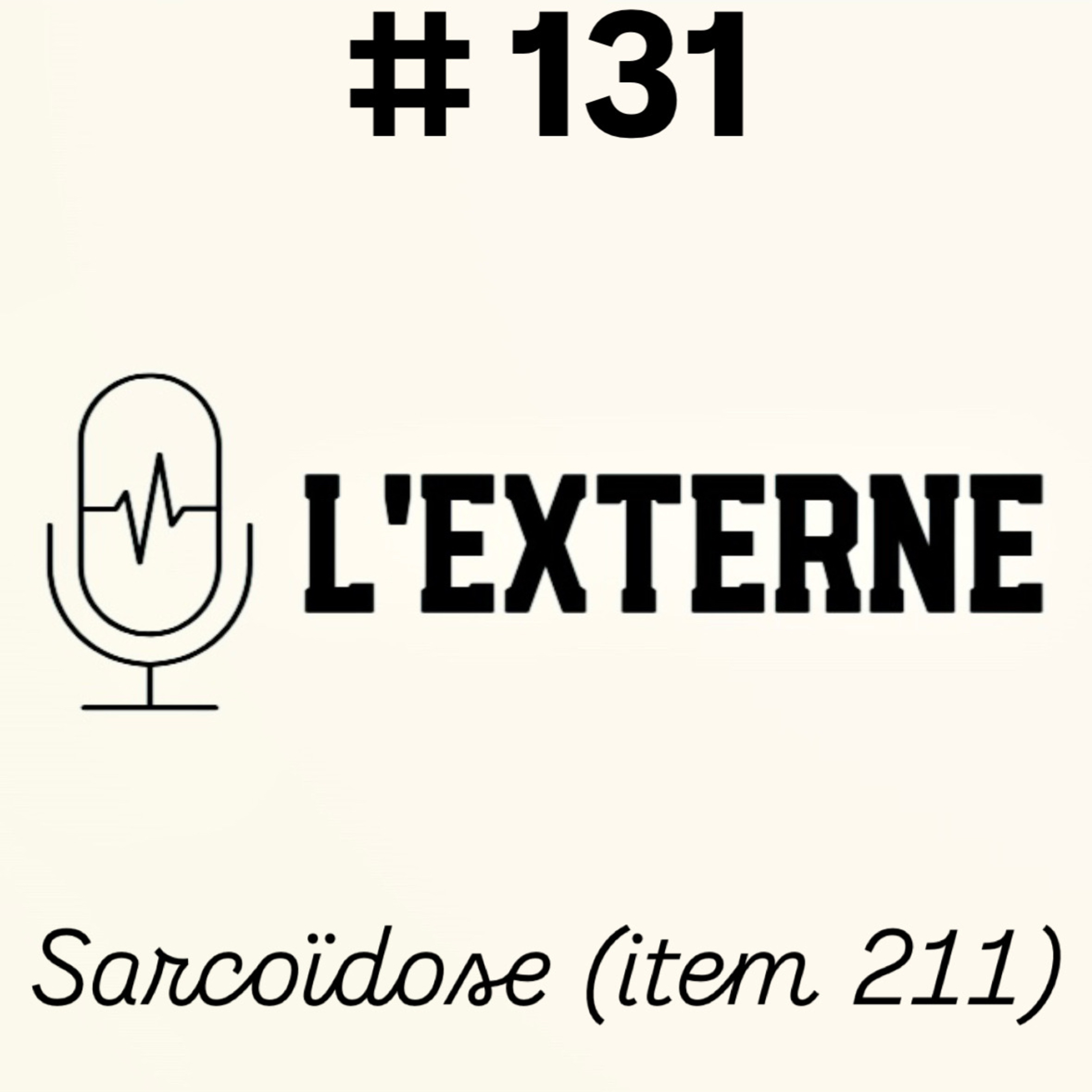 Episode 131 - Sarcoïdose (item 211)