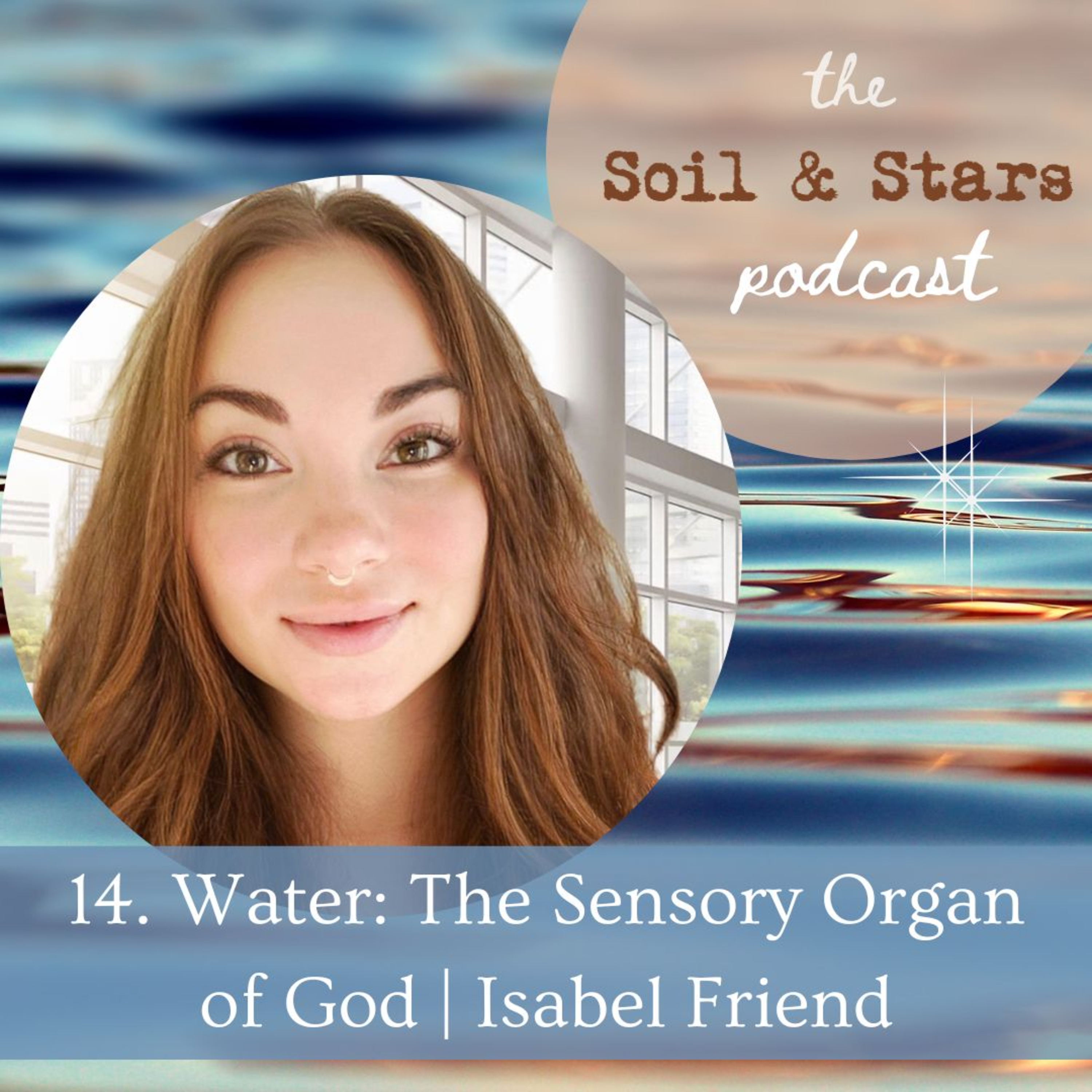 The Soil & Stars Podcast