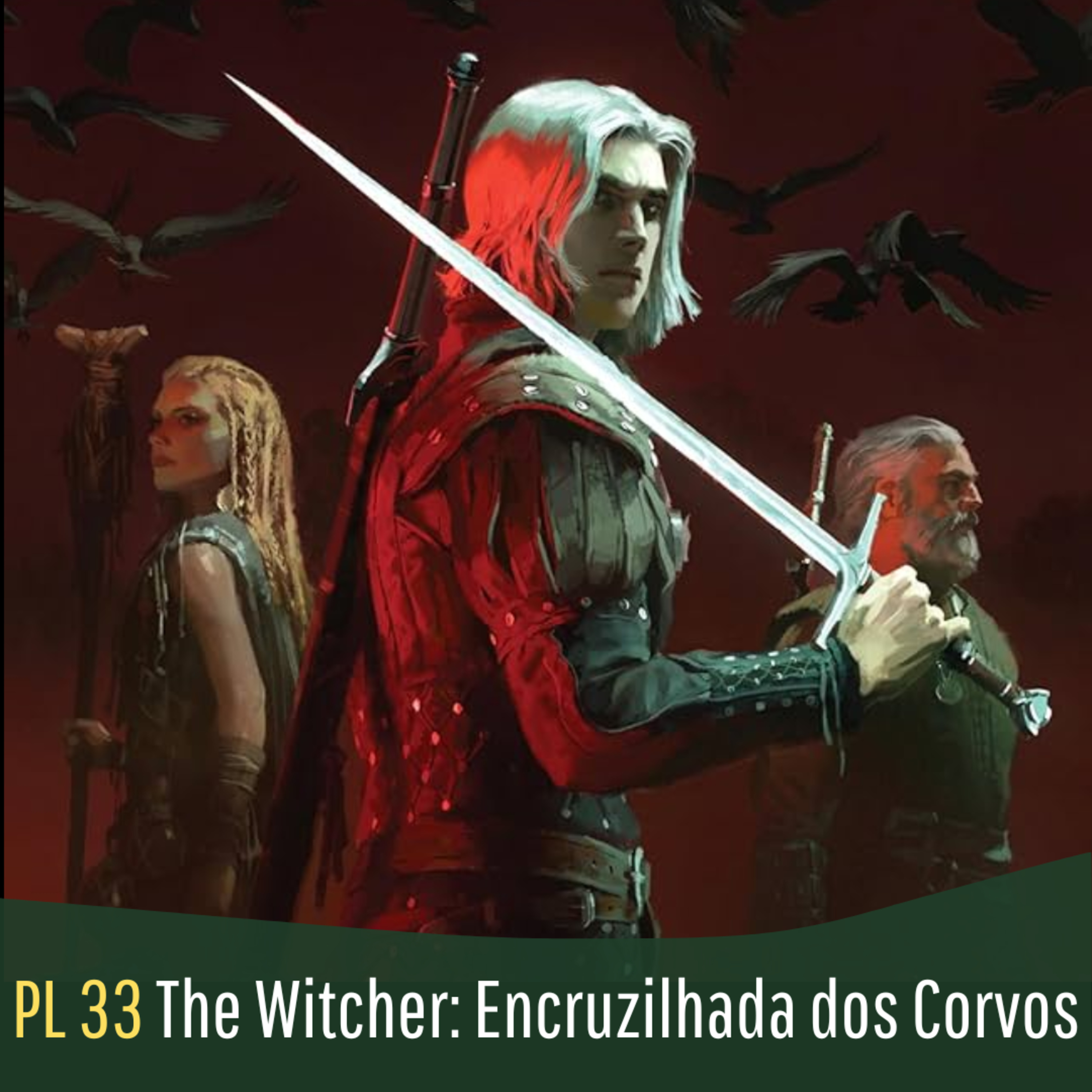 PL - 33 The Witcher: Encruzilhada dos Corvos episode artwork