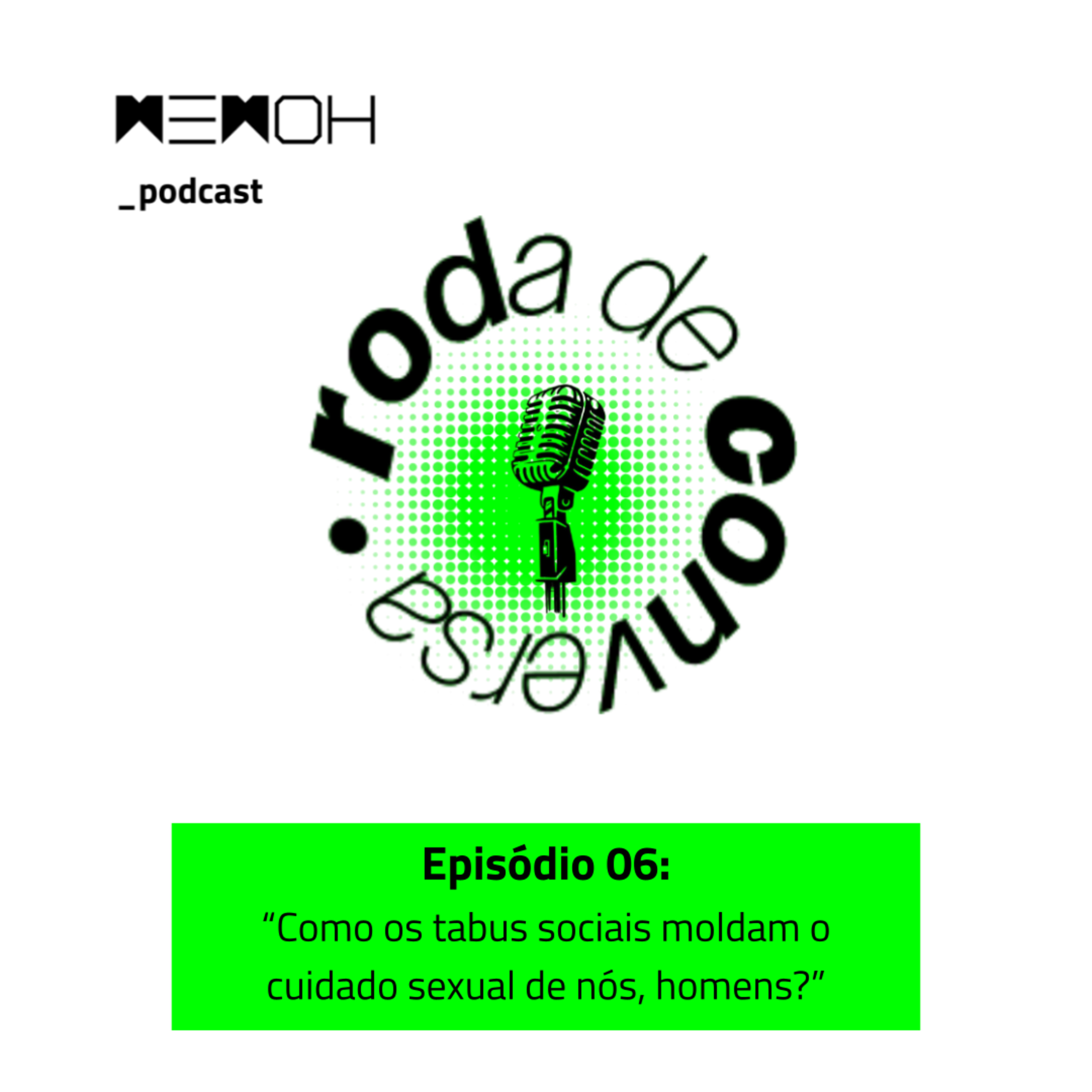 Como os tabus sociais moldam o cuidado sexual de nós, homens?