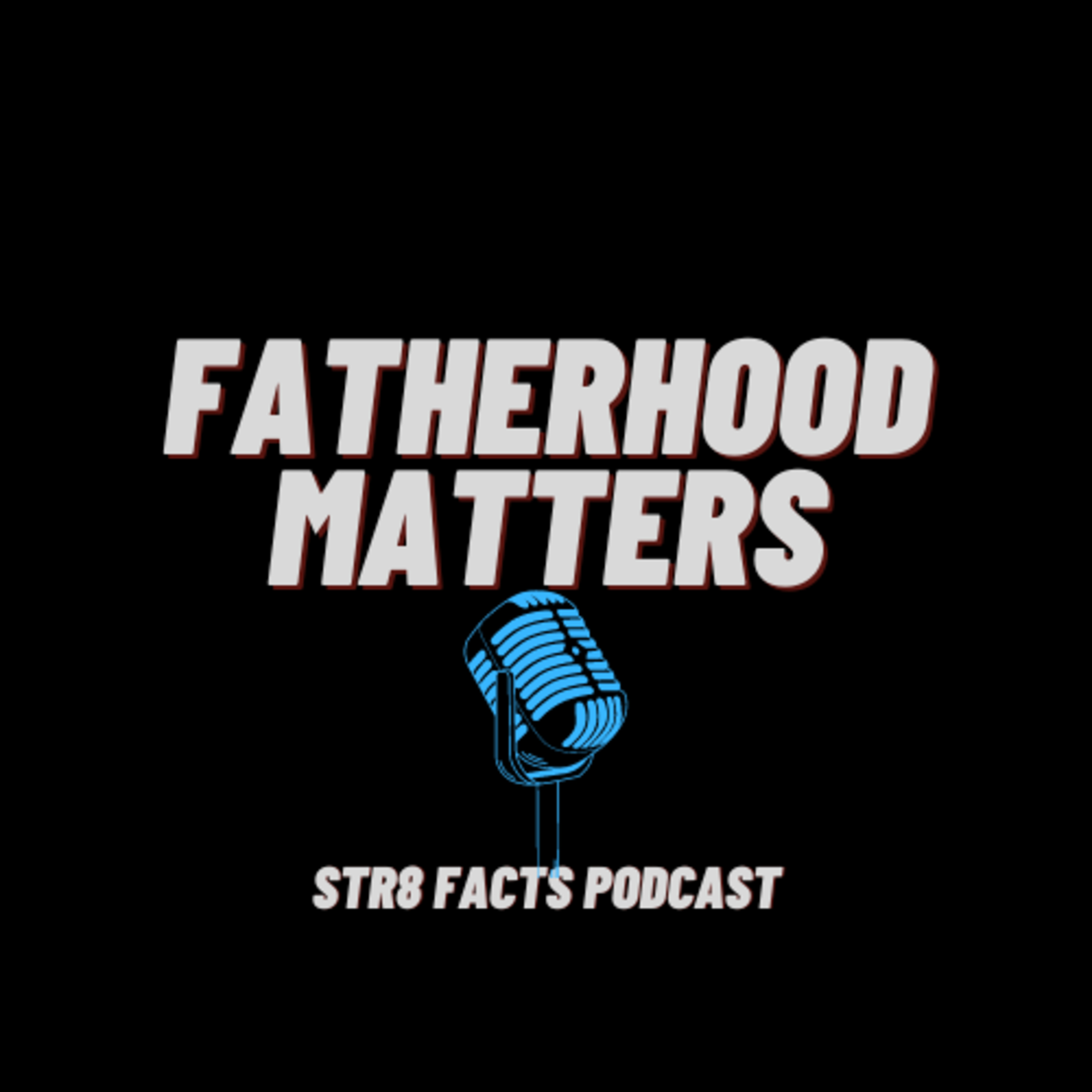 Episode 6: Fatherhood episode artwork