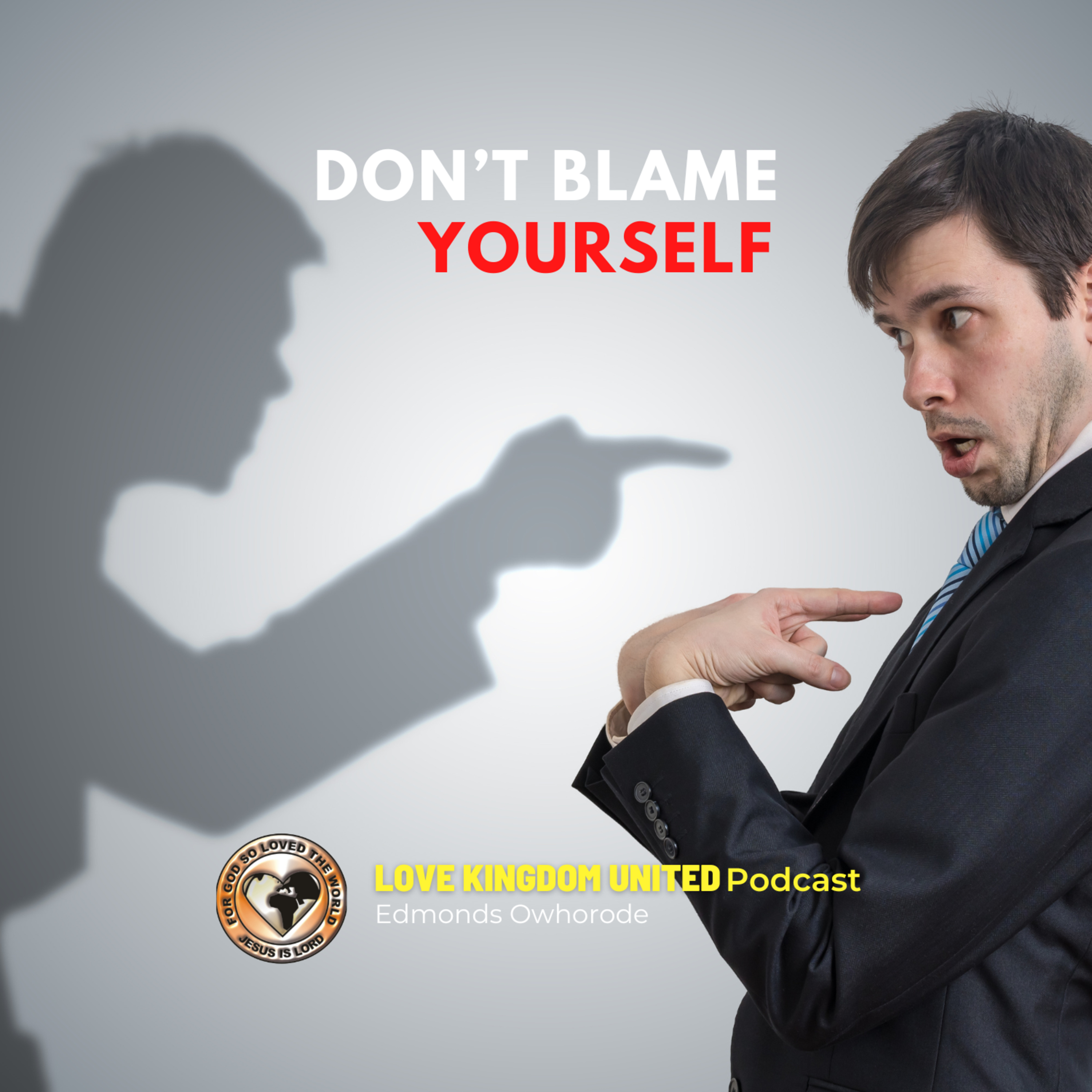 Don't Blame Yourself