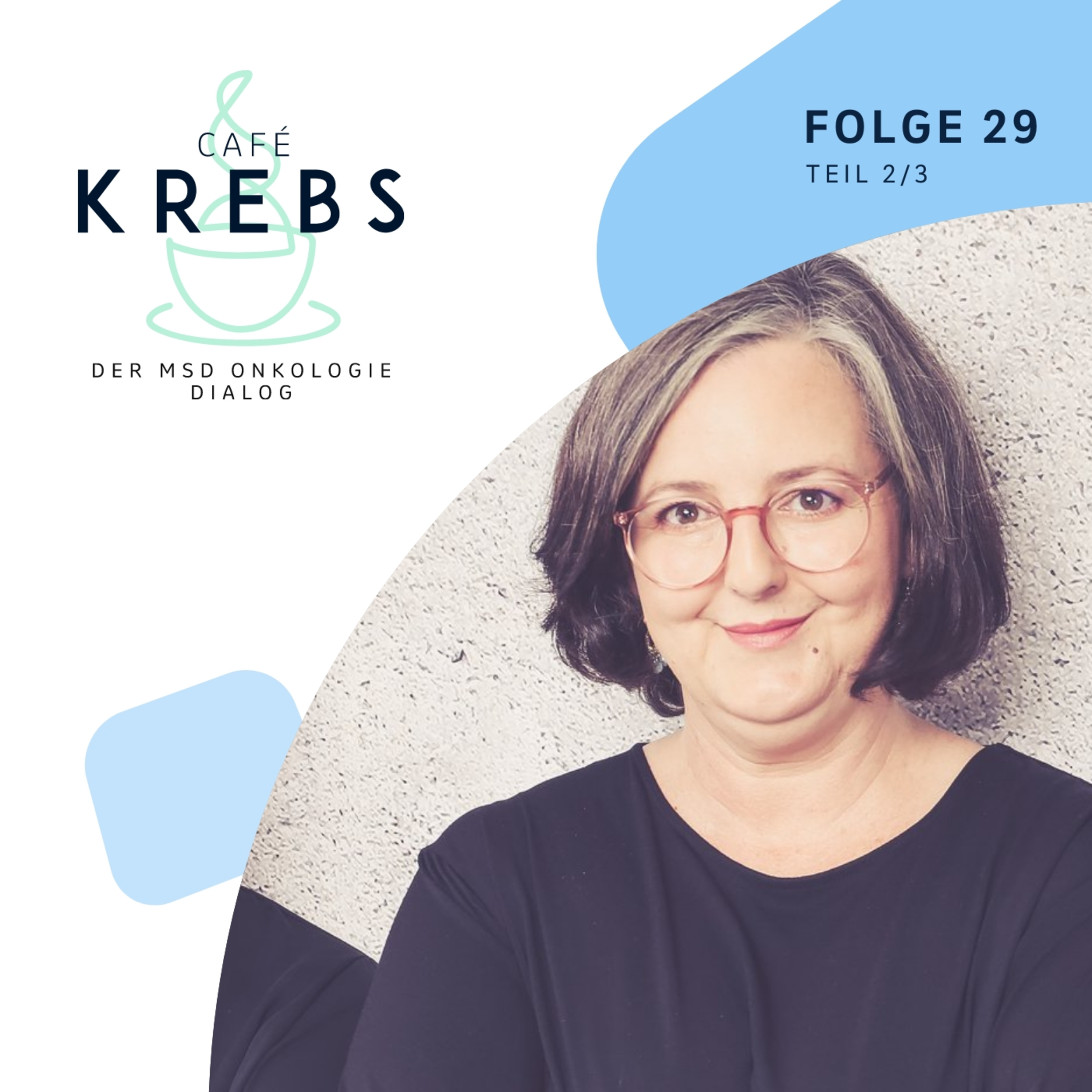 Café Krebs - Der MSD Onkologie Podcast