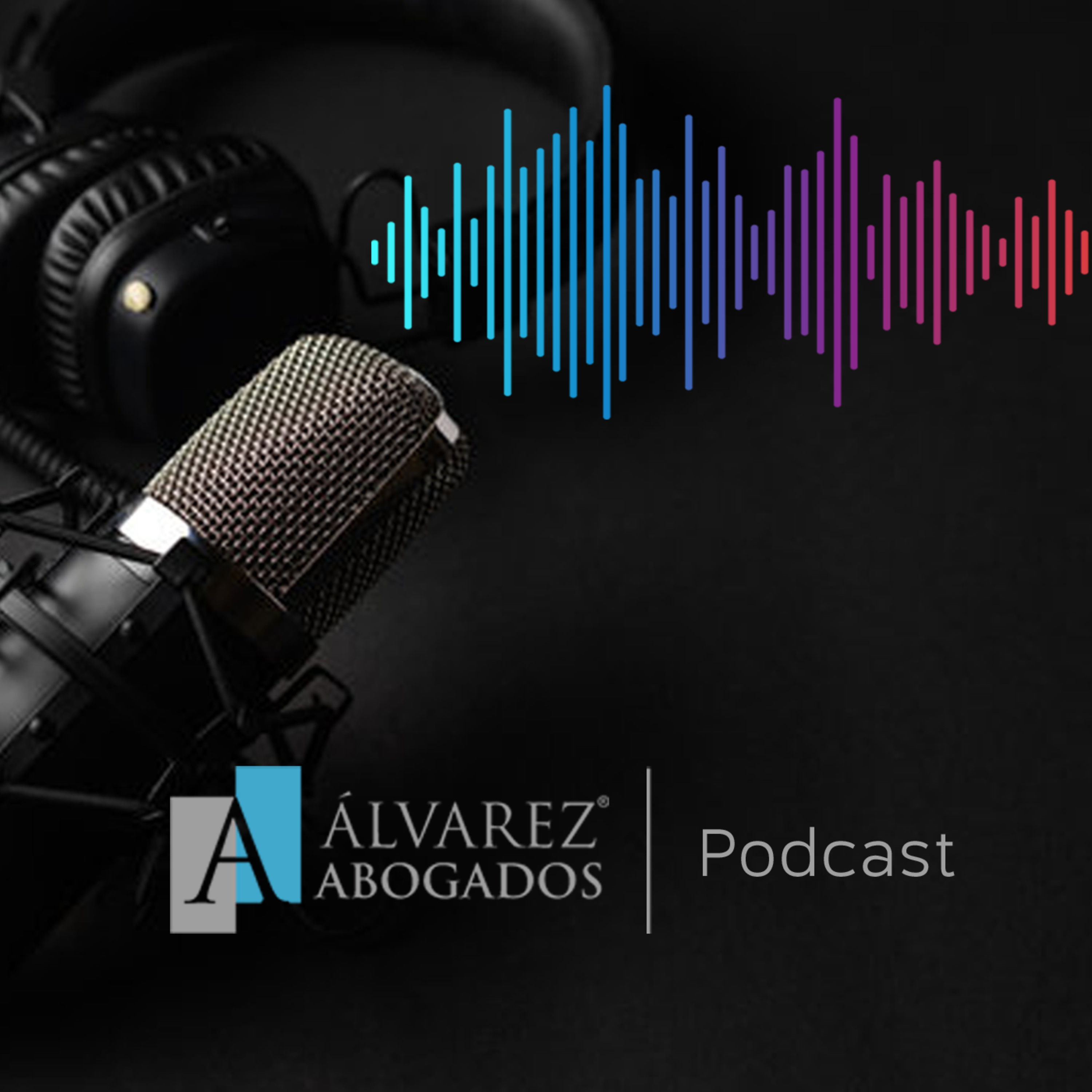 Álvarez Abogados Pódcast