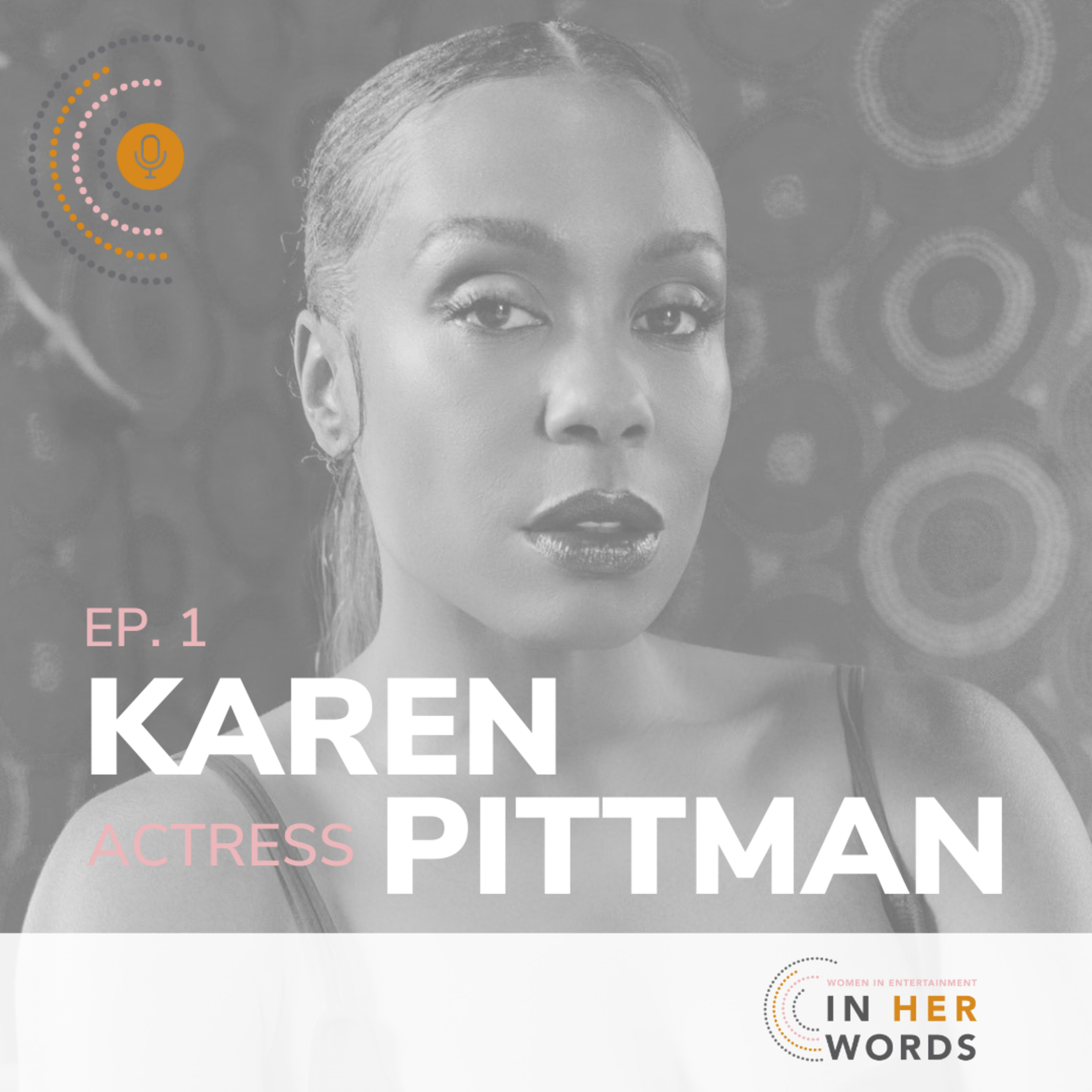 Karen Pittman shares her story on 'In Her Words': From Broadway to Breaking Barriers episode artwork