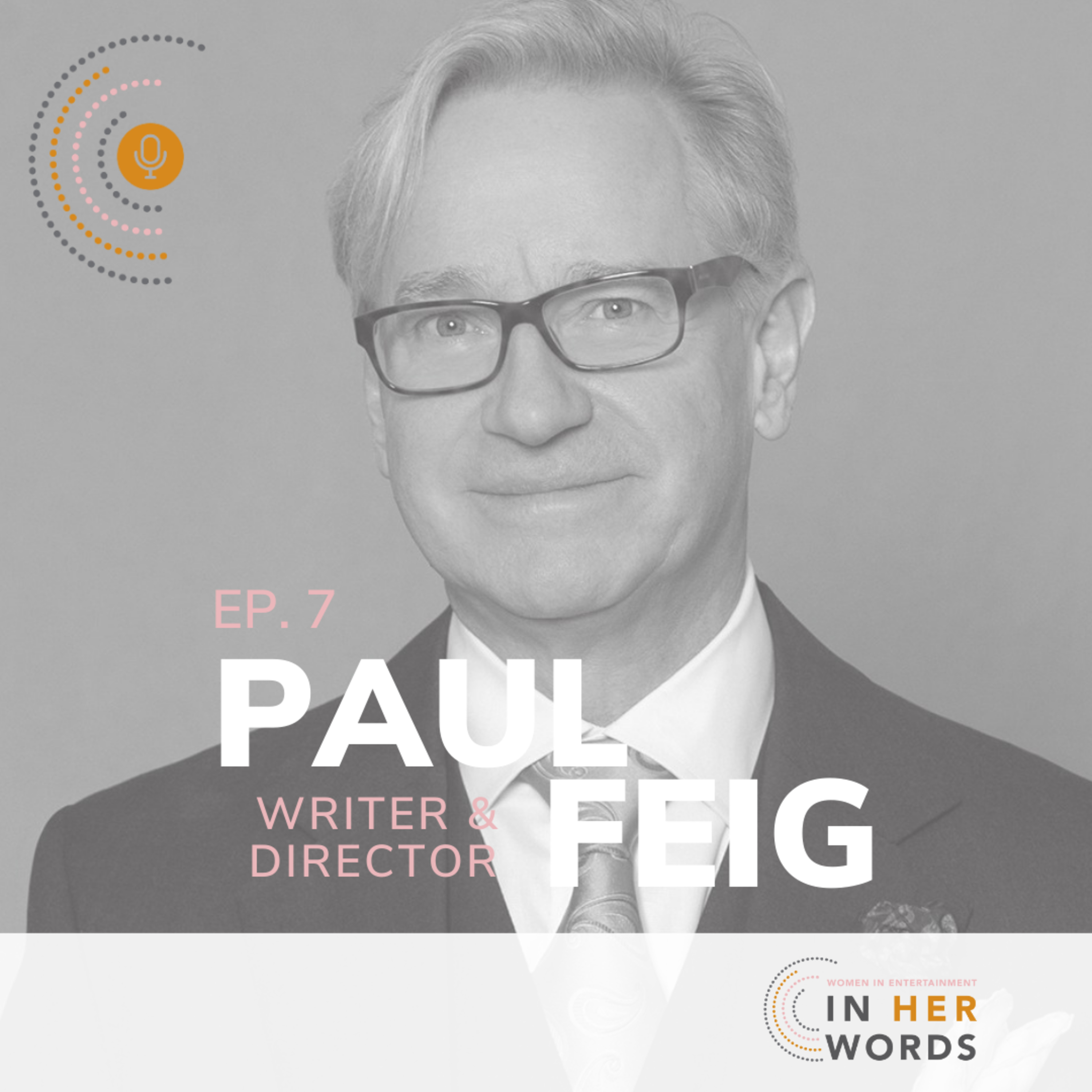 From Freaks and Geeks to Bridesmaids: Paul Feig's Journey on 'In Her Words' episode artwork