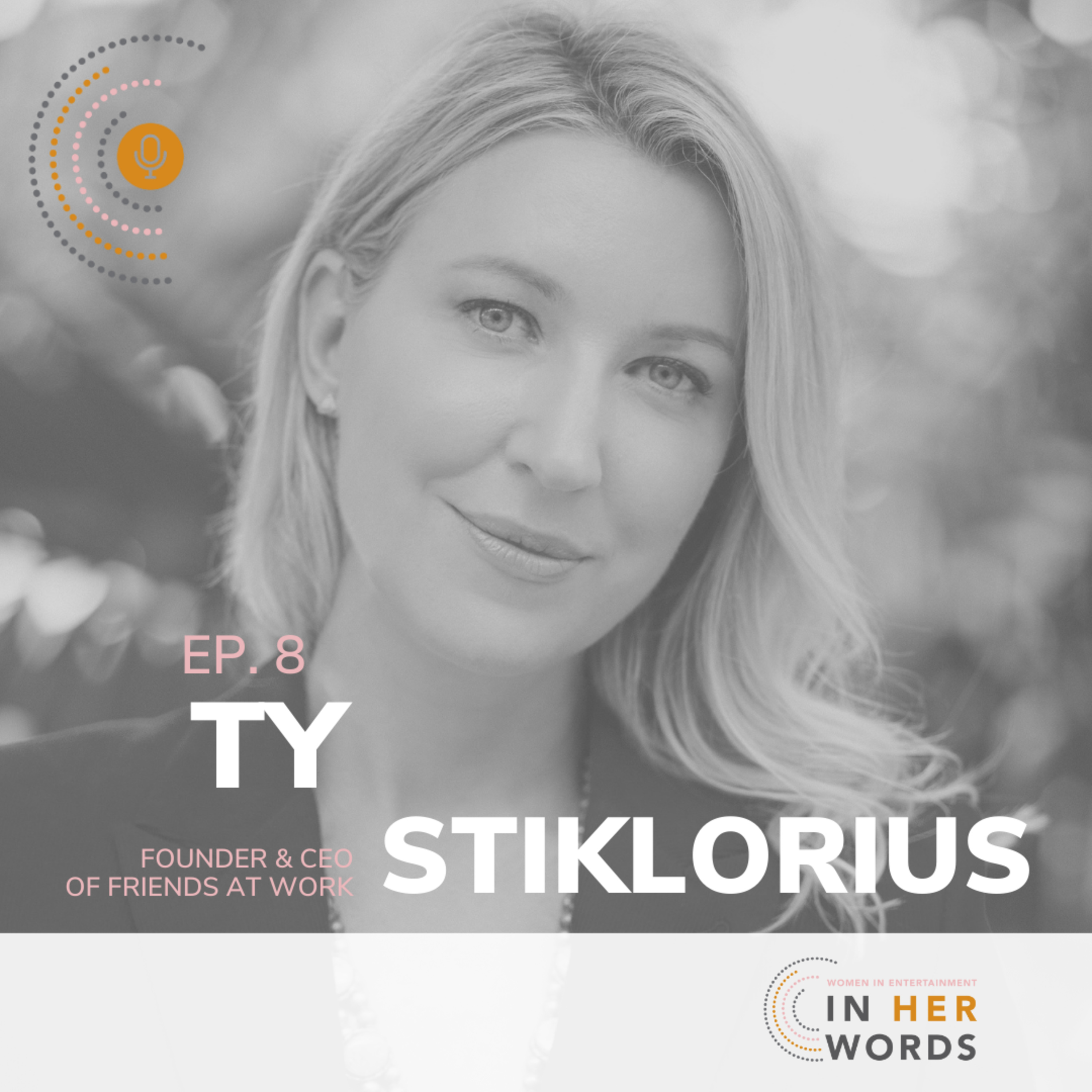 Ty Stiklorius on Navigating the Music Industry and Building a Successful Career on 'In Her Words'  episode artwork