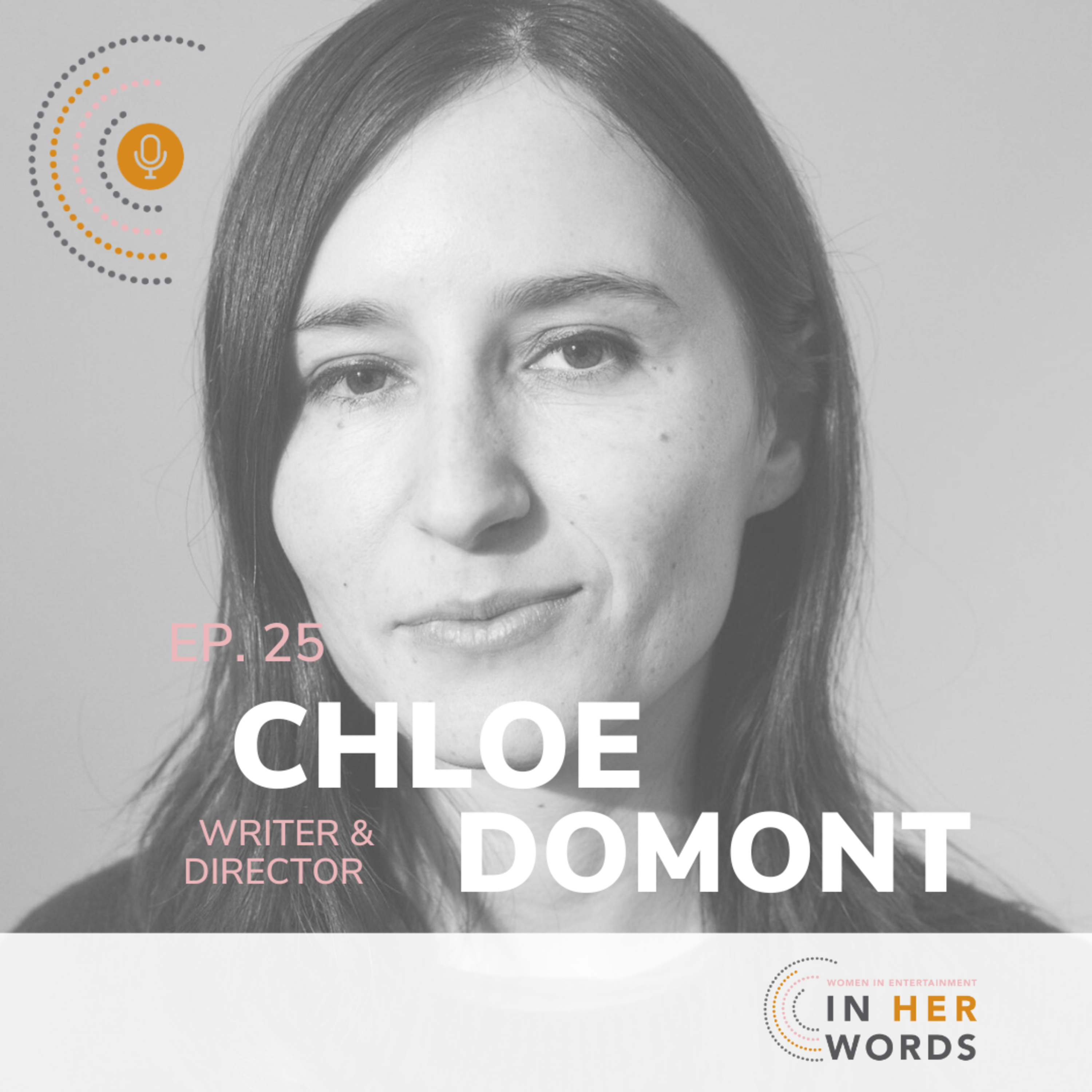 Cinematic Brilliance and TV Triumphs: Chloe Domont's Creative Journey on In Her Words episode artwork
