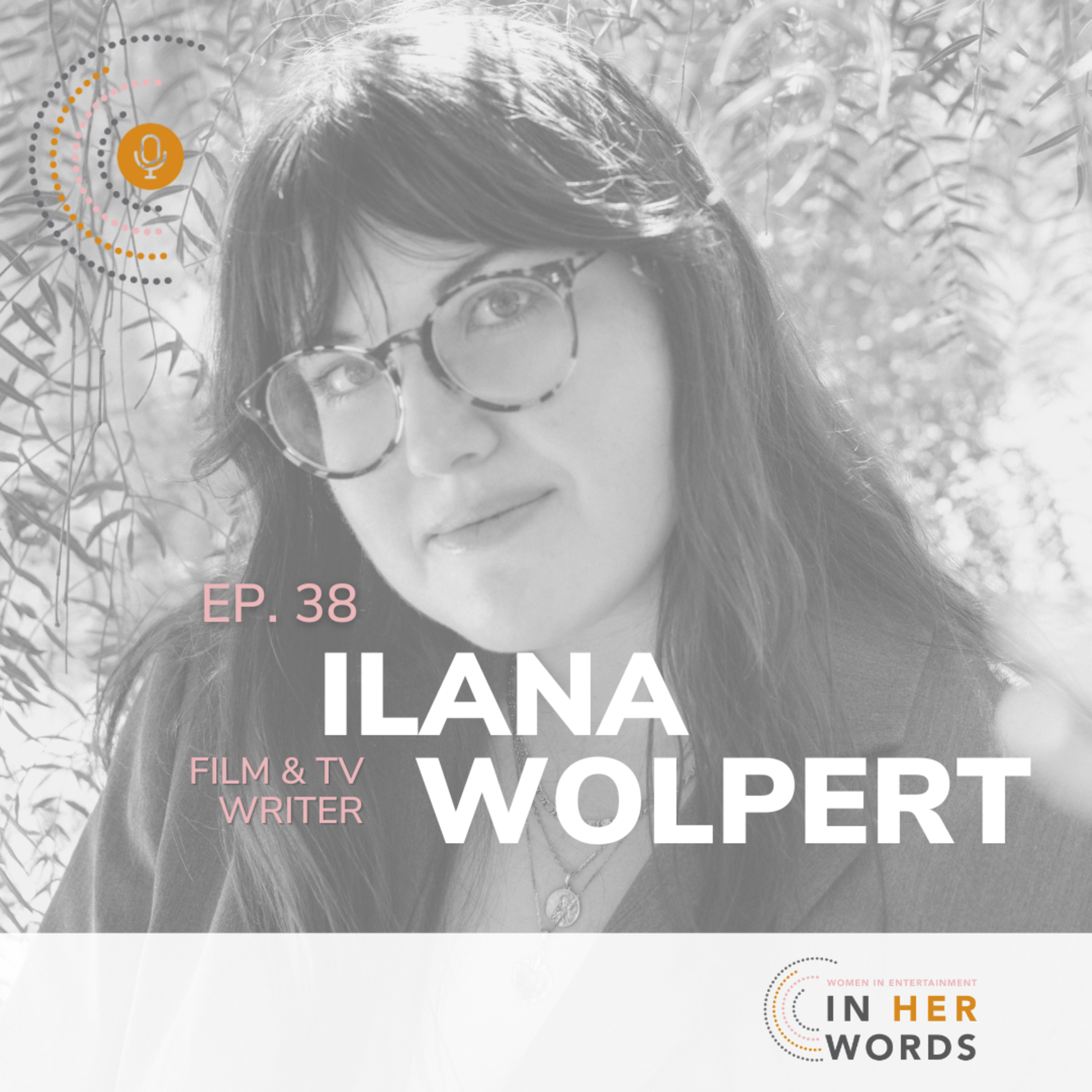 Screenwriter Ilana Wolpert on Her Debut Feature Film 'Anyone But You' on In Her Words episode artwork