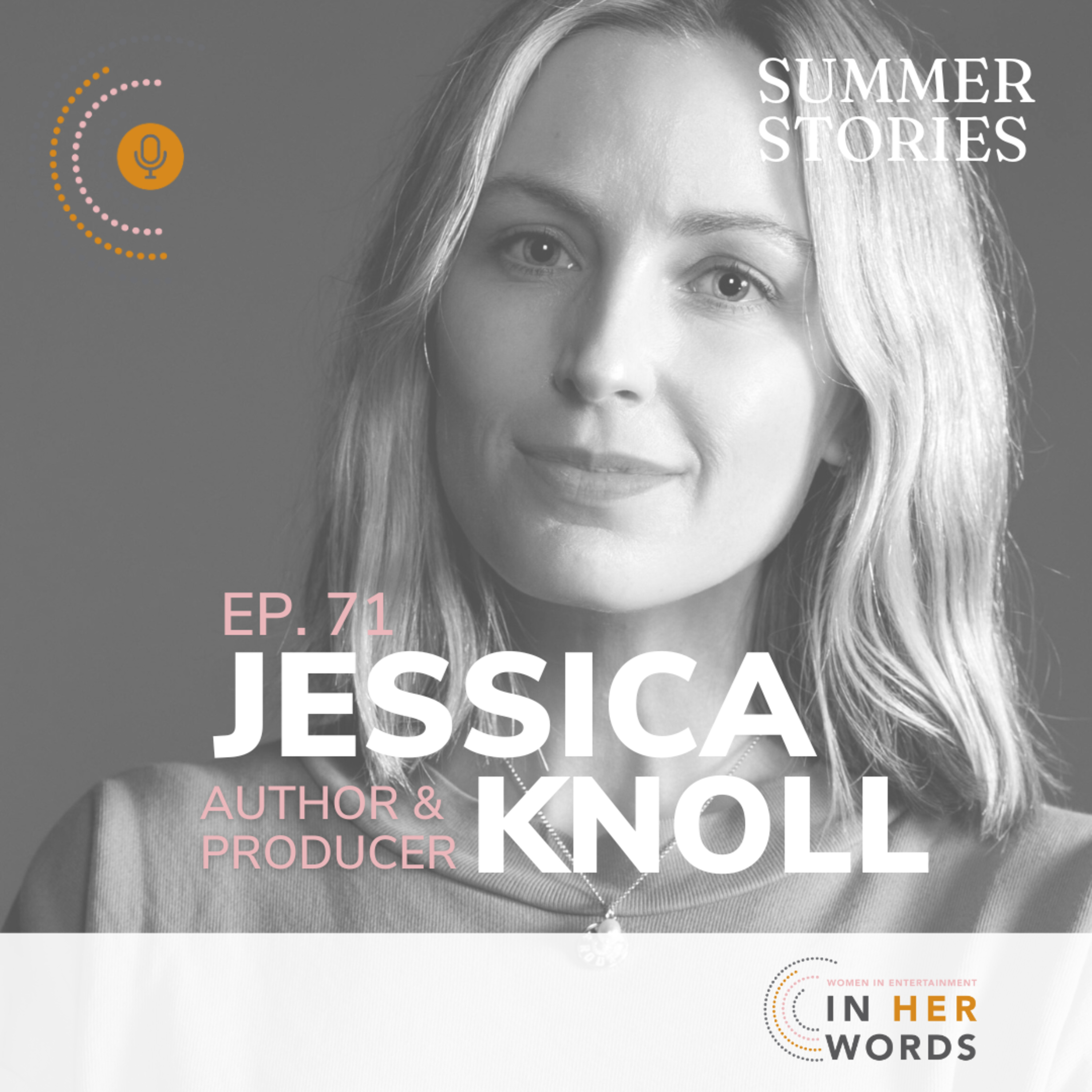 Summer Stories: Luckiest Girl Alive Bestselling Author Jessica Knoll on In Her Words episode artwork