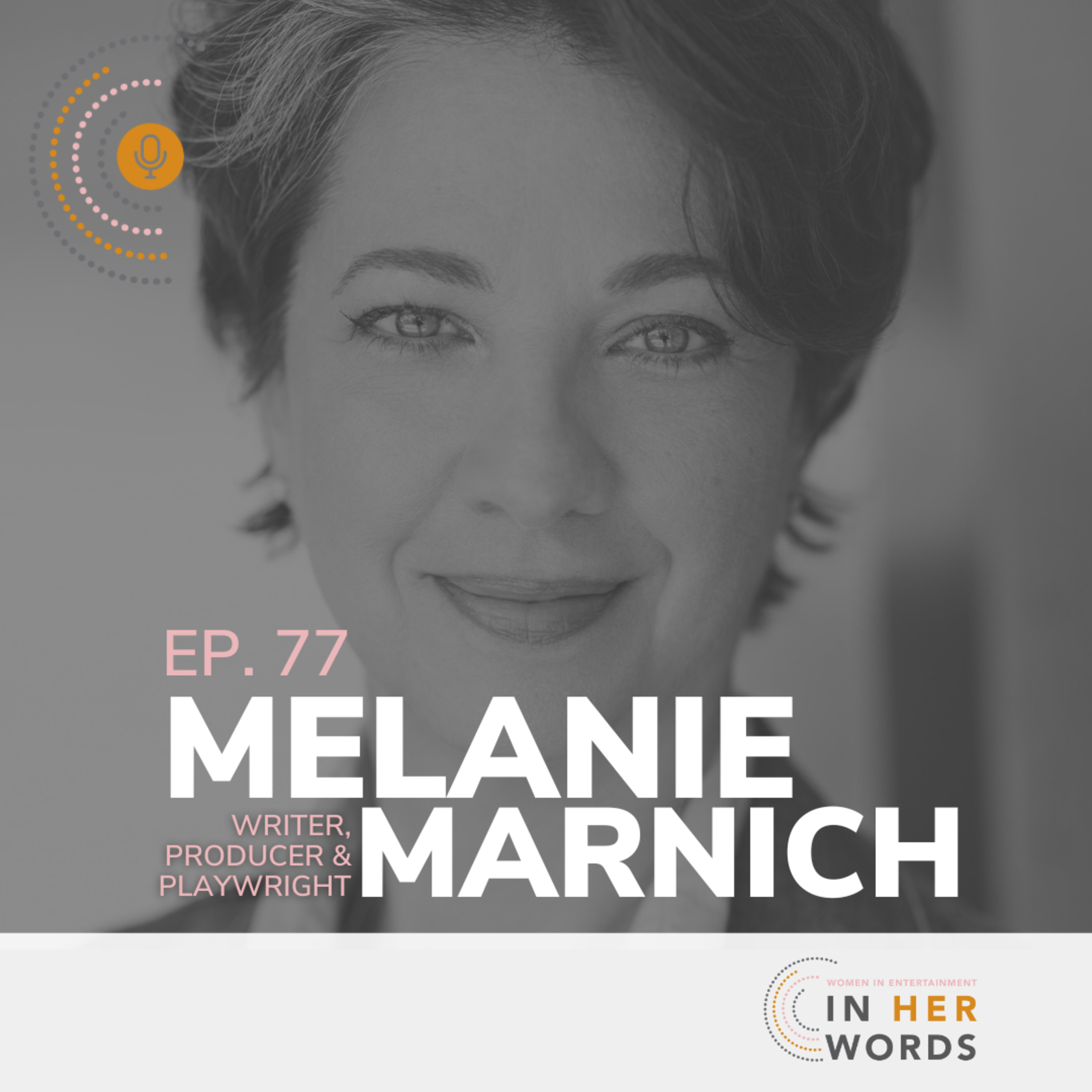 Golden Globe Winner Melanie Marnich Talks Apples Never Fall & Storytelling on In Her Words episode artwork