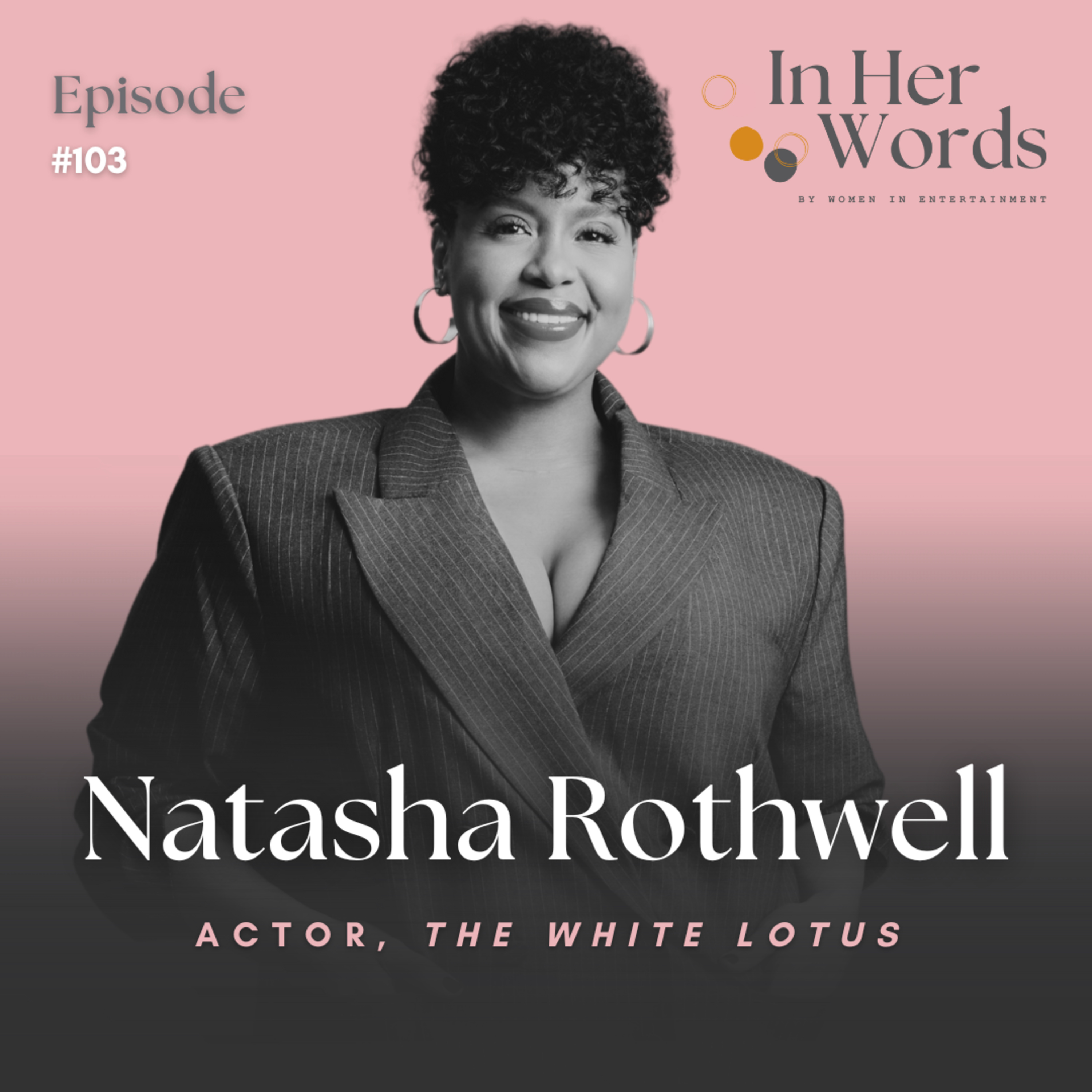 Natasha Rothwell (The White Lotus) on Crafting a Multi-Hyphenate Career You're Proud of episode artwork