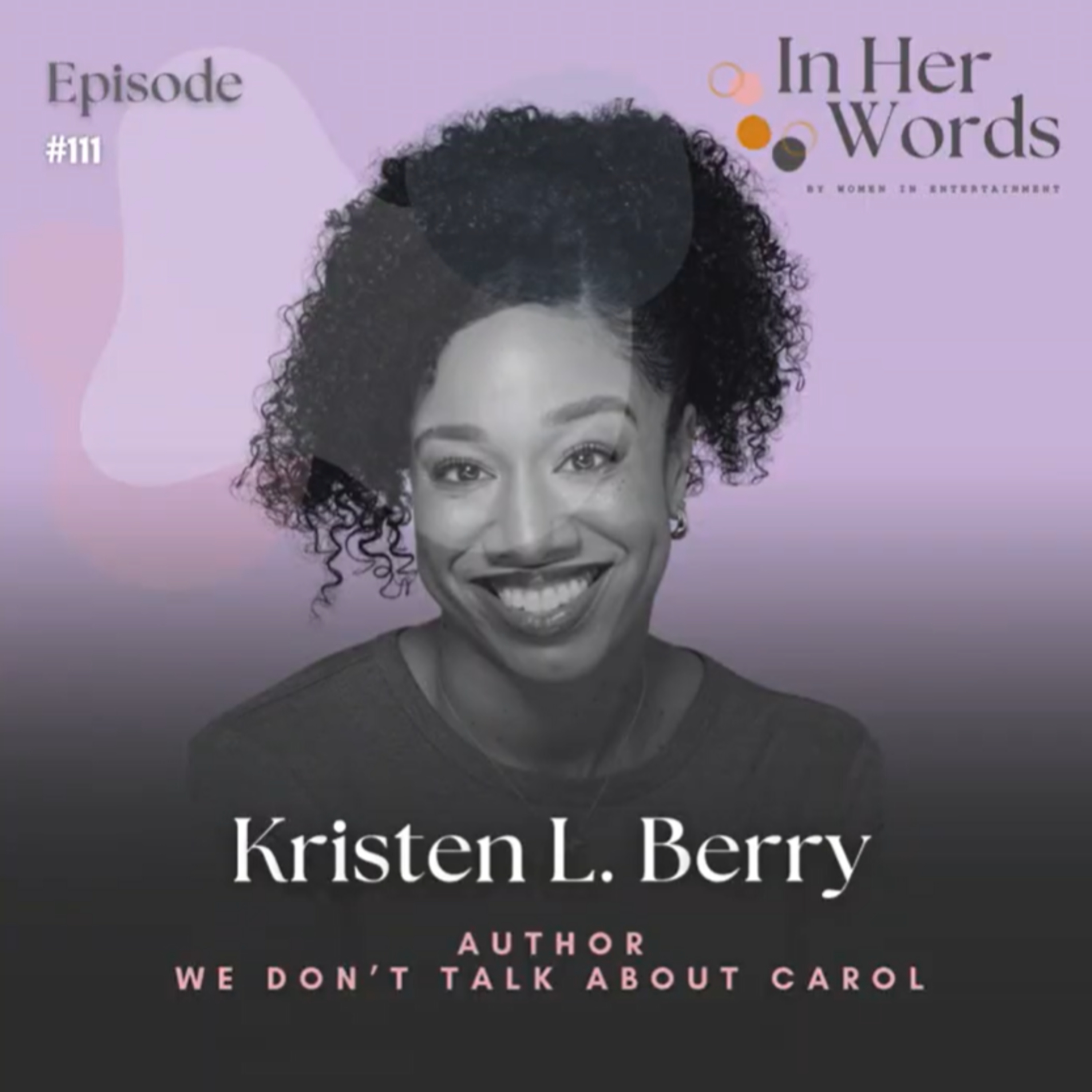 Kristen L. Berry on Blending Suspense, Social Justice & Sisterhood in Her Debut Novel episode artwork