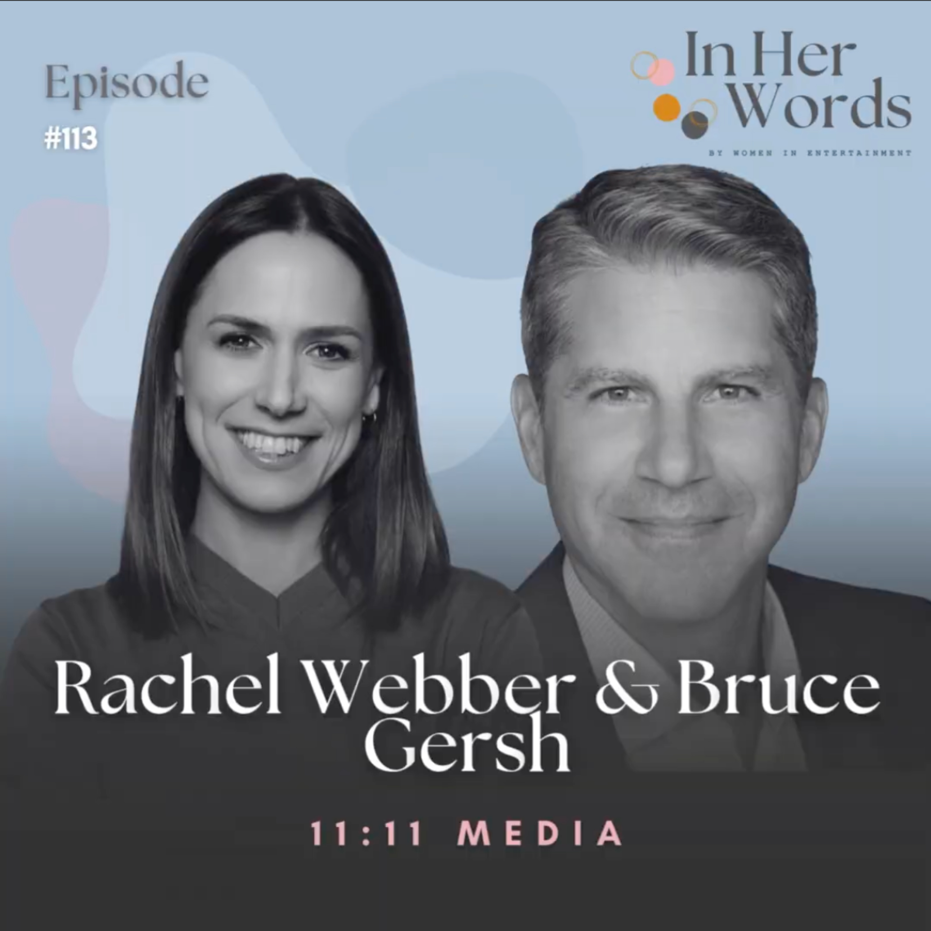 11:11 Media’s Rachel Webber & Bruce Gersh on Building Next-Gen Media with Paris Hilton episode artwork
