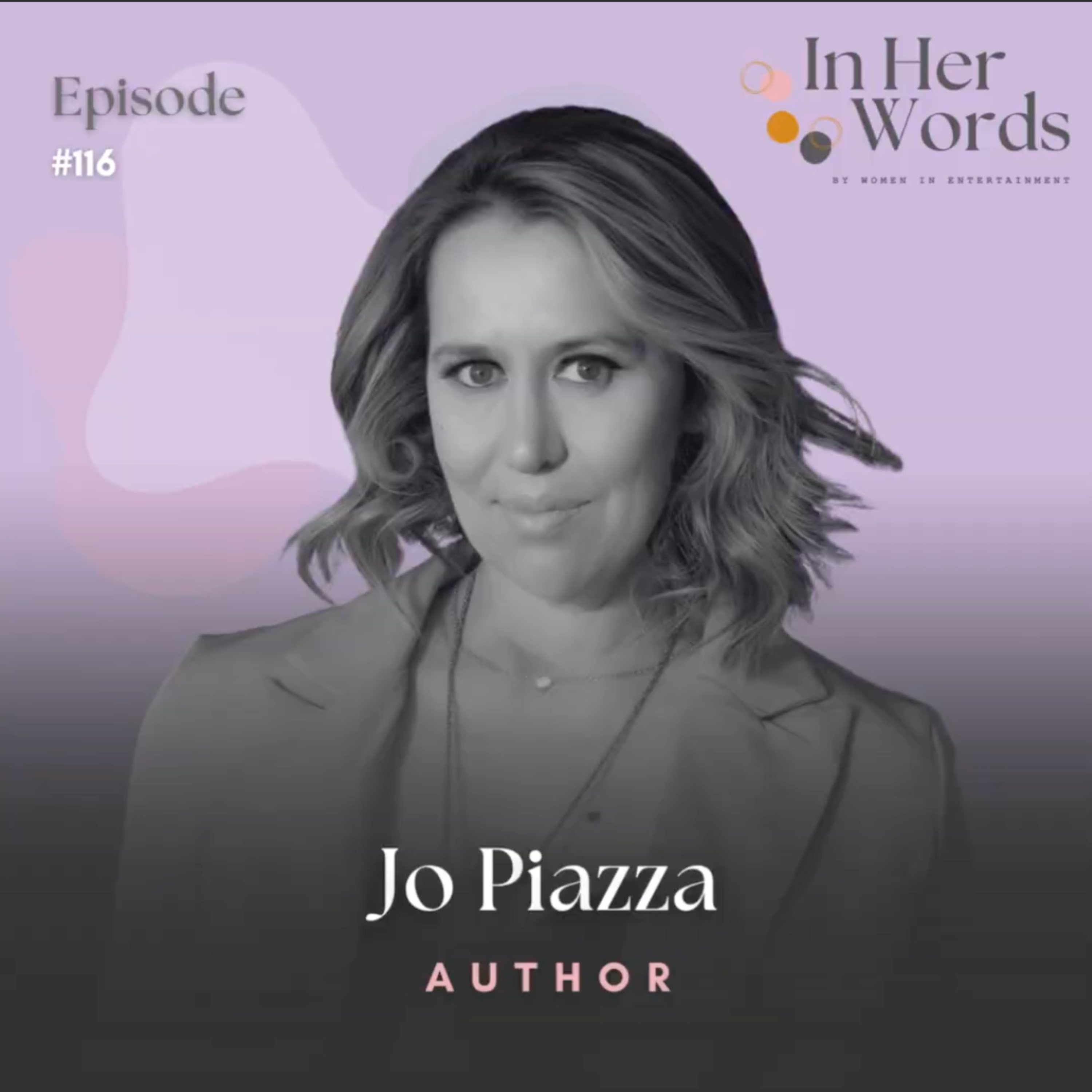 The Dark Side of Influencing, Tradwives, & Writing Summer’s Most Addictive Thriller with Jo Piazza episode artwork