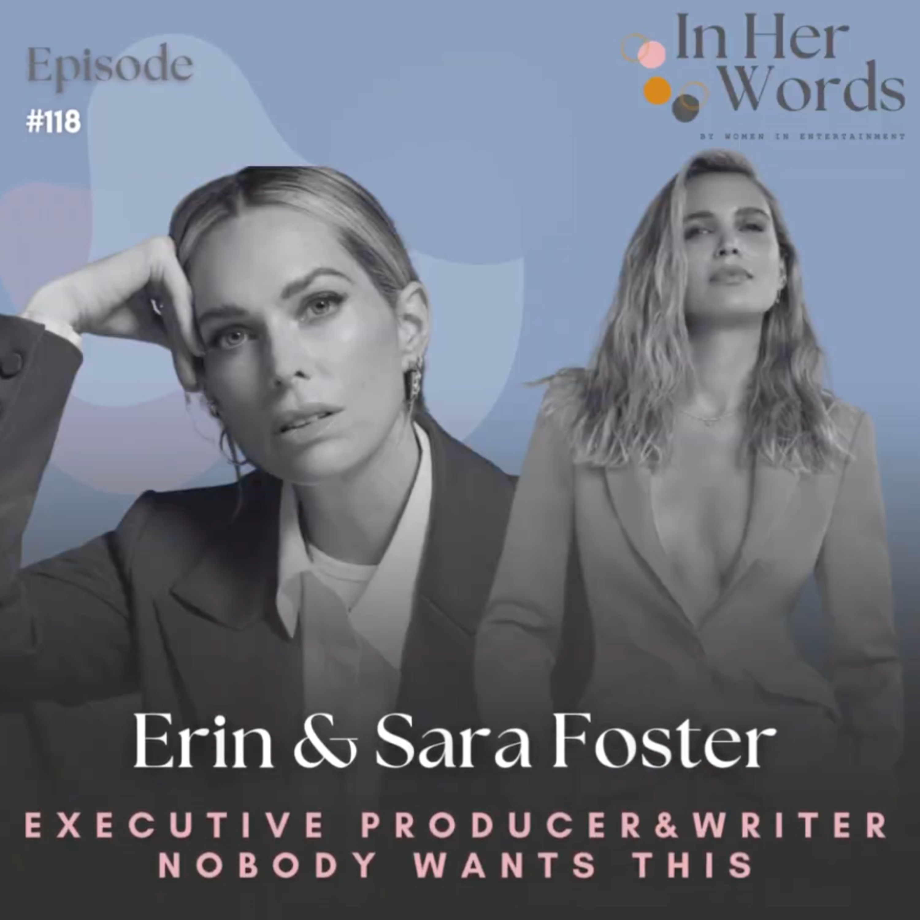 Erin & Sara Foster on Taking Hollywood By Storm with 'Nobody Wants This' [Live] episode artwork