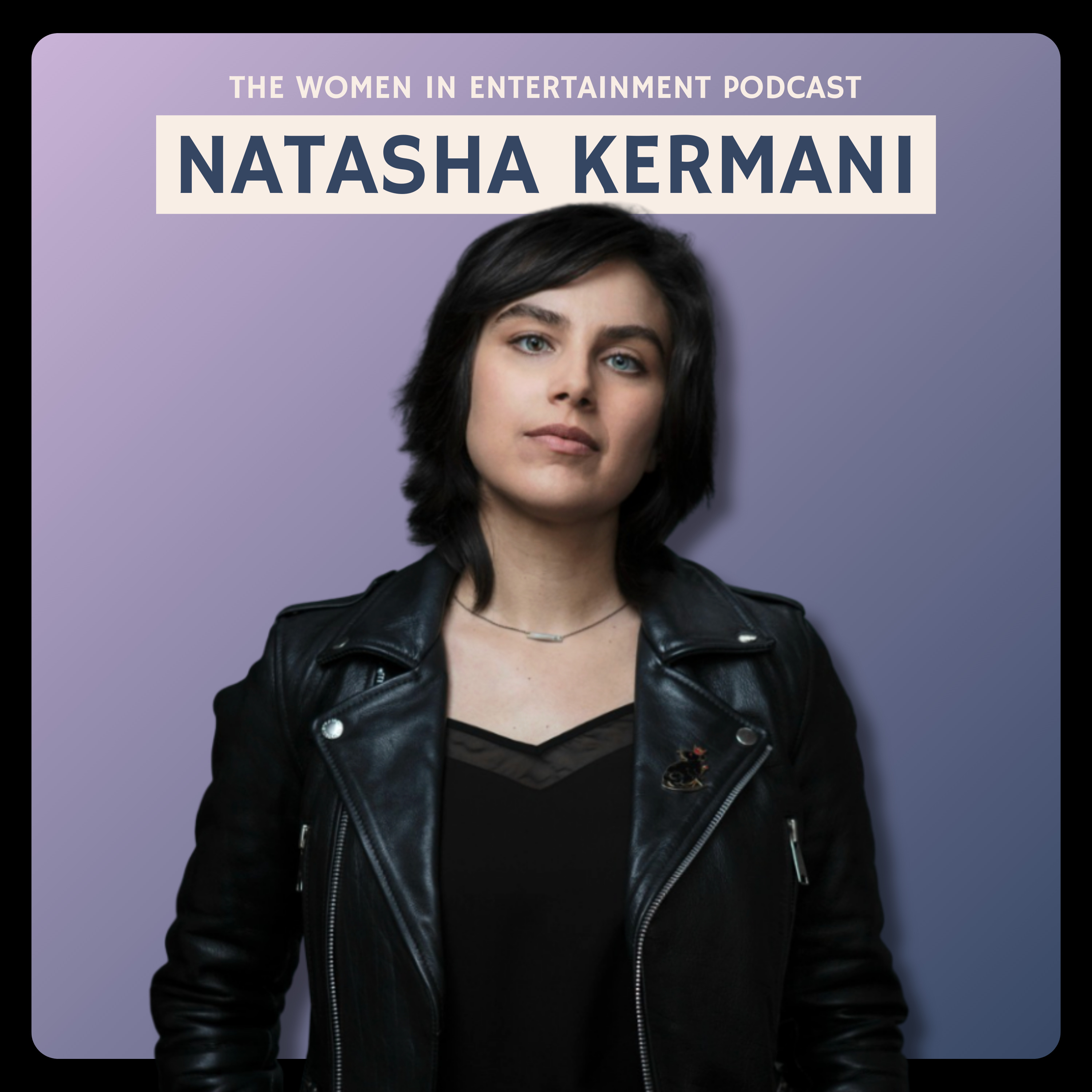 Natasha Kermani on The Dreadful & Directing Under Pressure | Women in Entertainment Podcast episode artwork