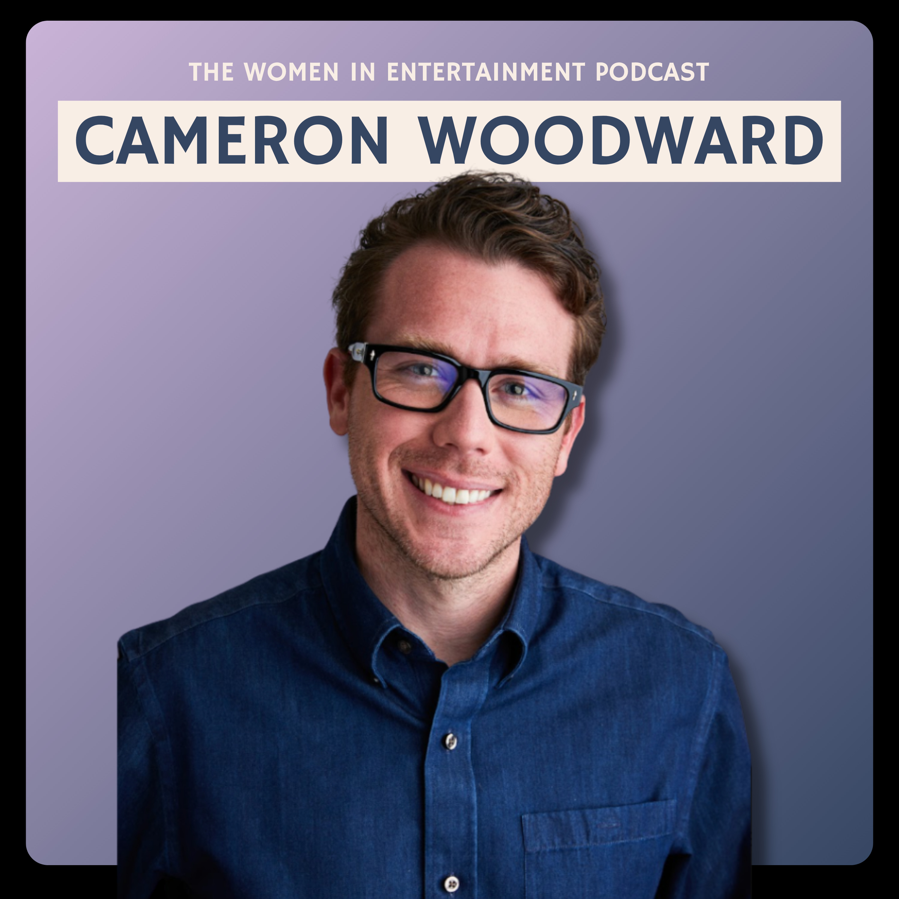 Cameron Woodward on How Wrapbook Is Transforming Production Finance | Women in Entertainment Podcast episode artwork