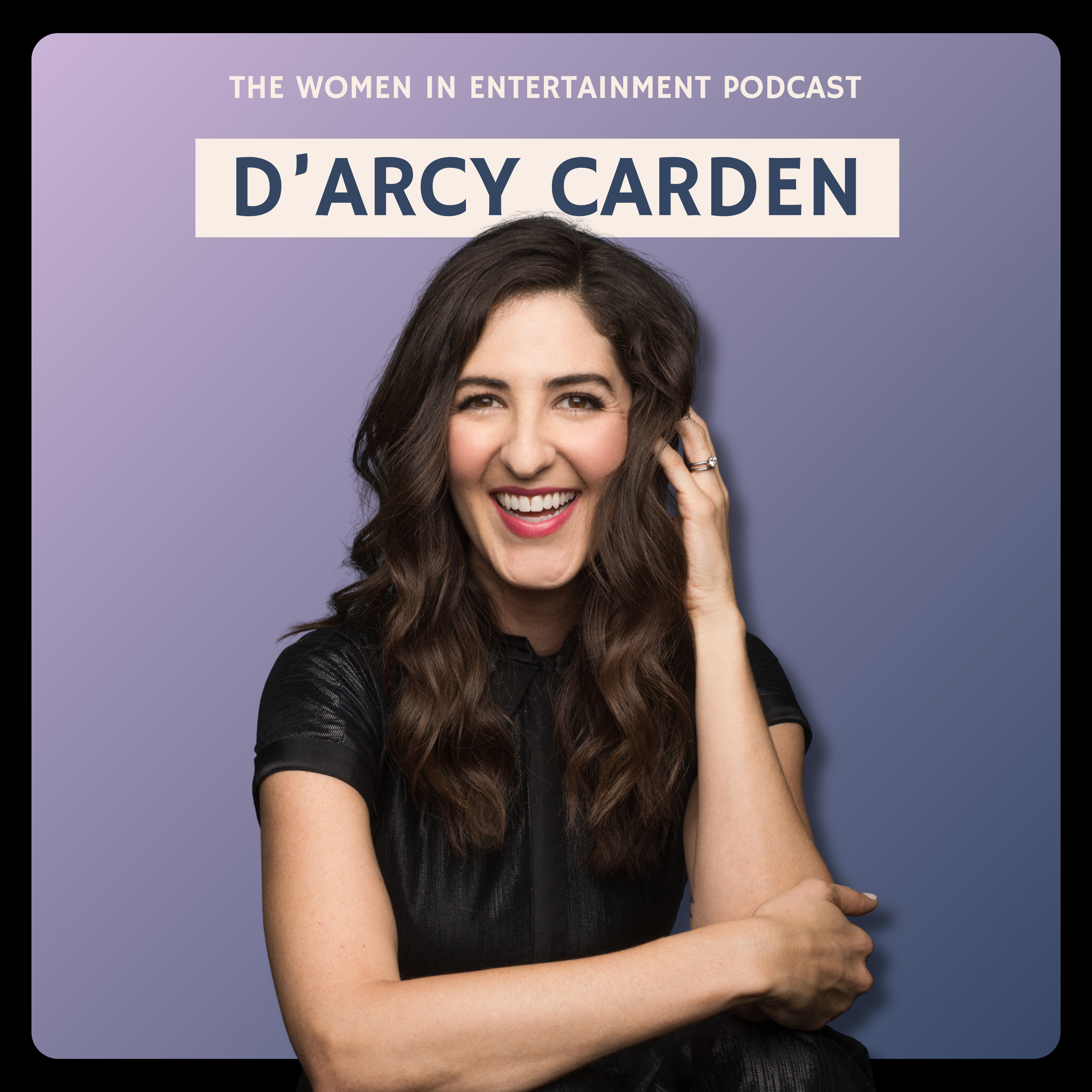 D’Arcy Carden on The Five-Star Weekend & Female Friendship | Women in Entertainment Podcast episode artwork